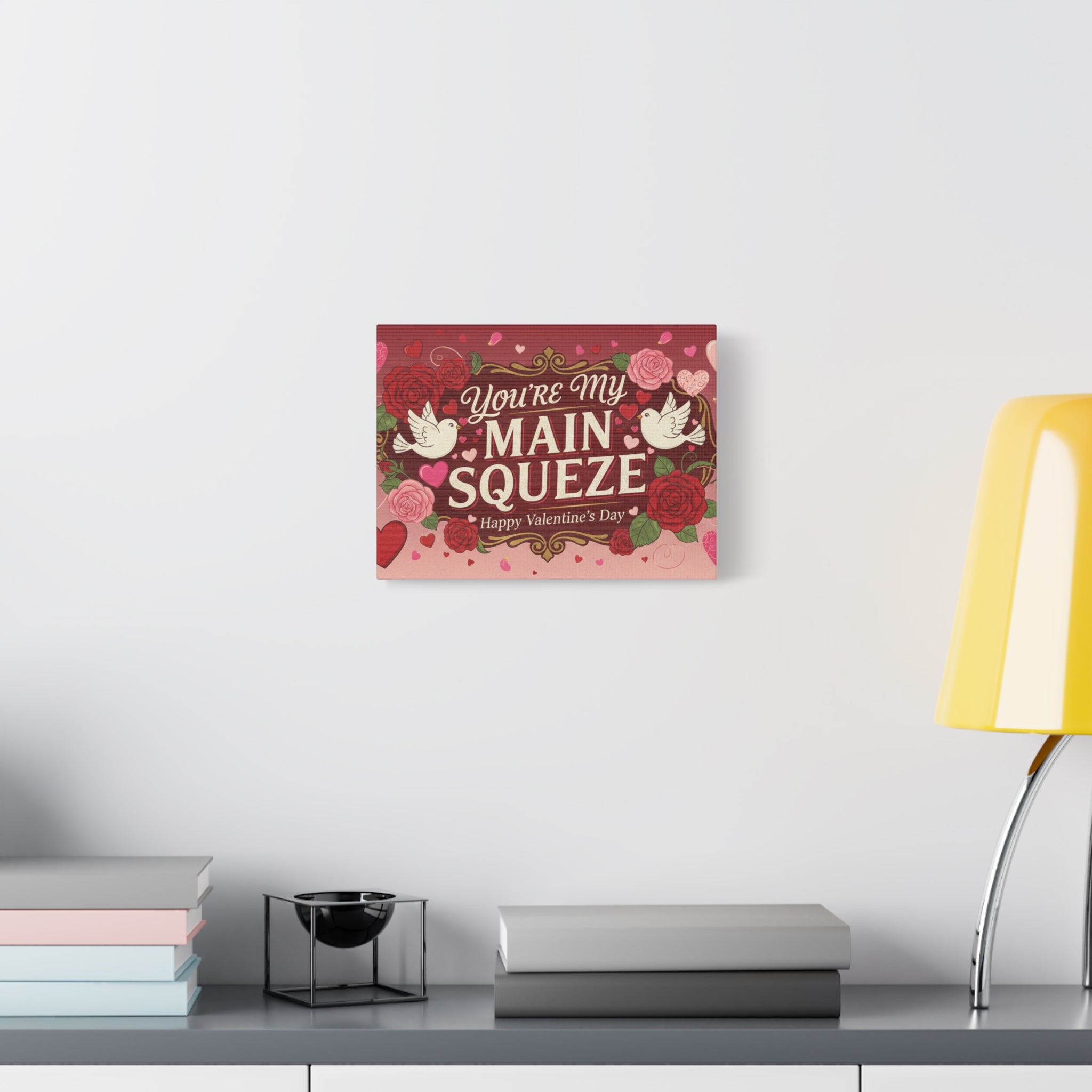 You're My Main Squeeze Valentine Canvas