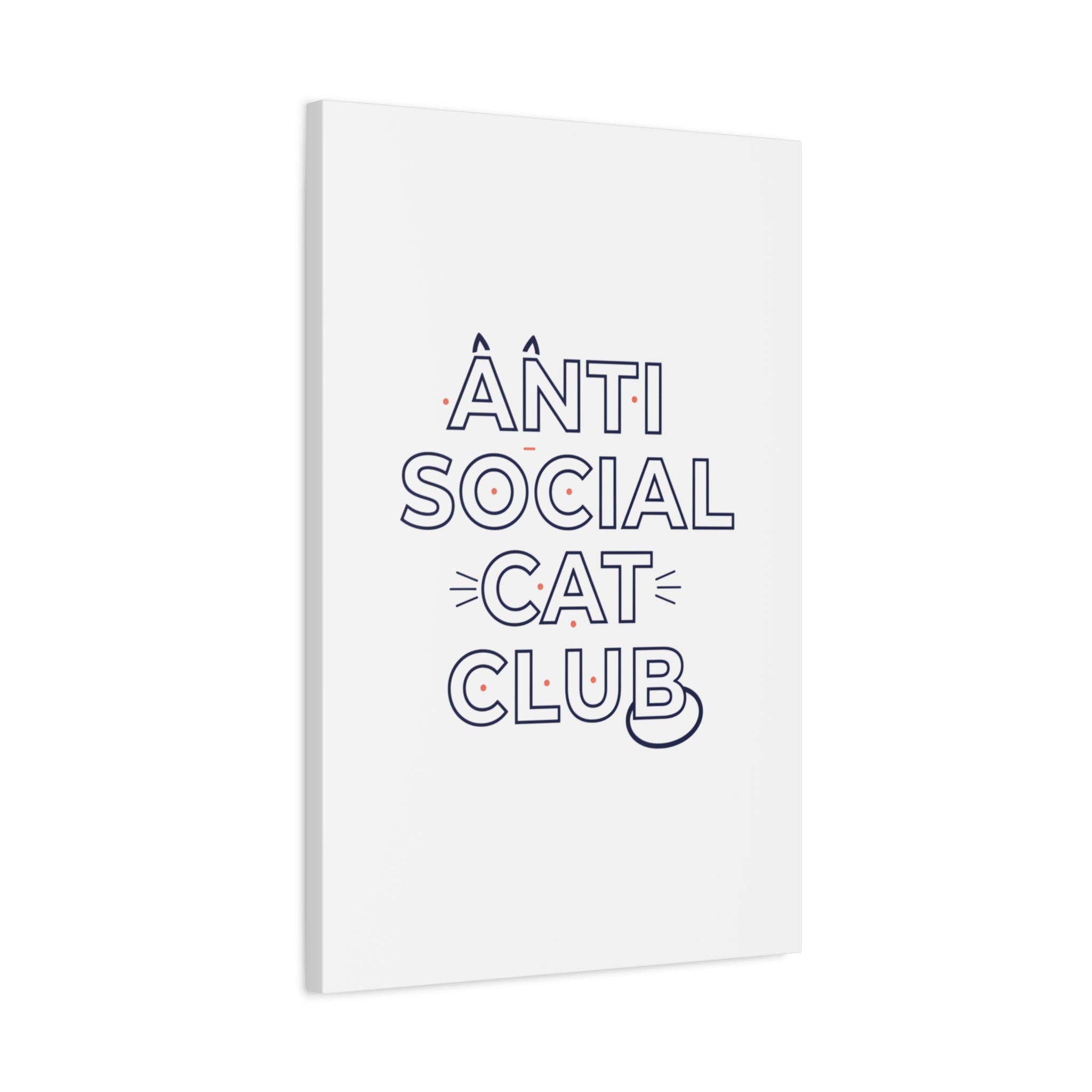 Anti Social Cat Club Canvas | Outline-Only Typography, Hollow Letter Art