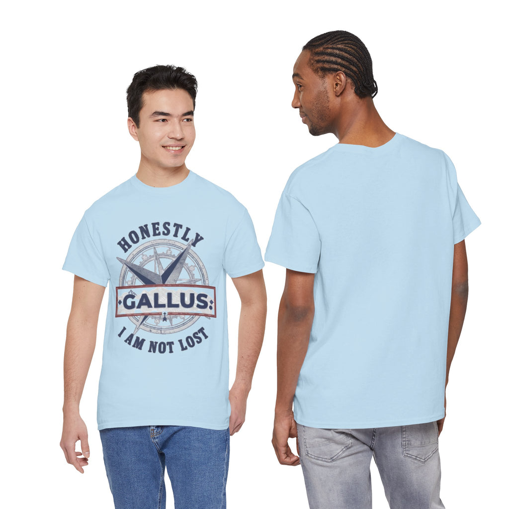 Honestly Gallus Compass Tee — “Honestly I Am Not Lost” Graphic T‑Shirt