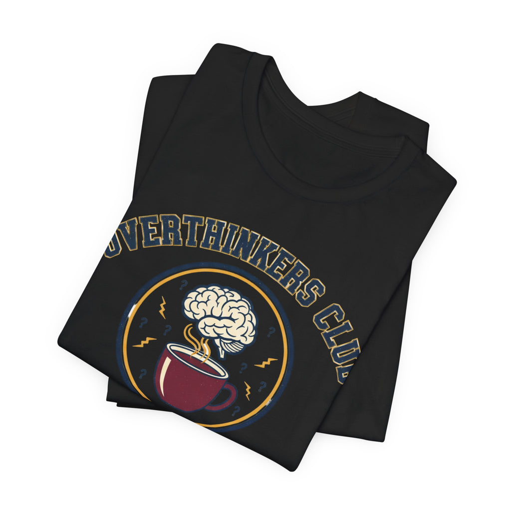 Overthinkers Club Tee | irony club shirt, varsity style shirt