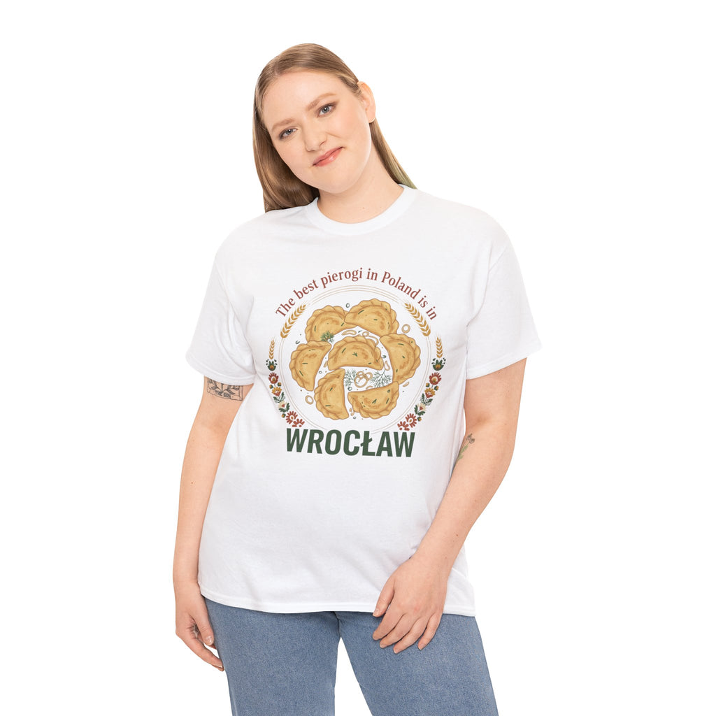 Wrocław Pierogi T-Shirt — "The best pierogi in Poland is in" Polish Food Tee