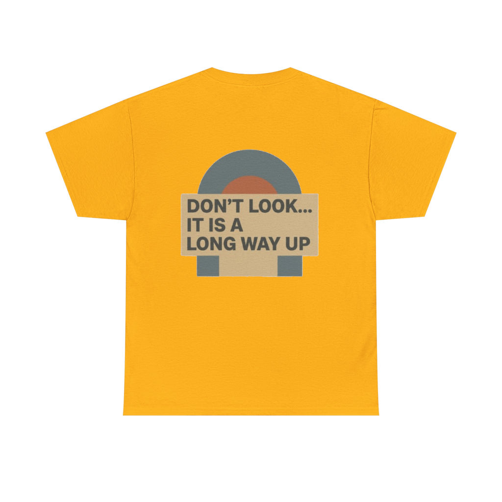 Gallus Vertical Logo T‑Shirt — "Don't Look... It Is a Long Way Up" Retro Graphic Tee