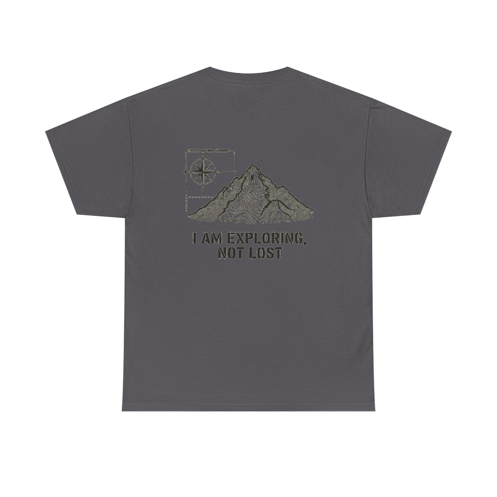 Explorer Mountain Tee — "I Am Exploring, Not Lost" Adventure T-Shirt