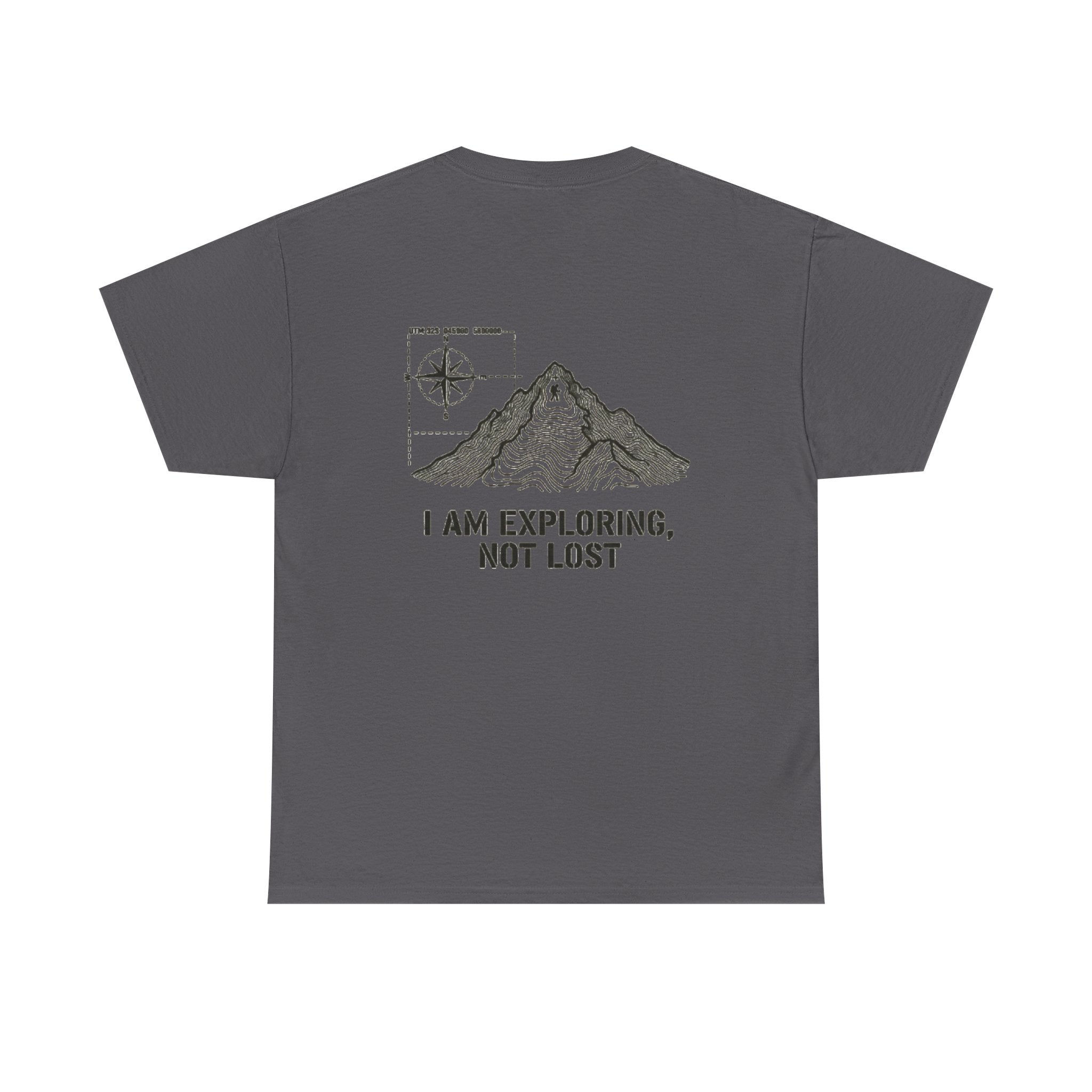 Explorer Mountain Tee — "I Am Exploring, Not Lost" Adventure T-Shirt