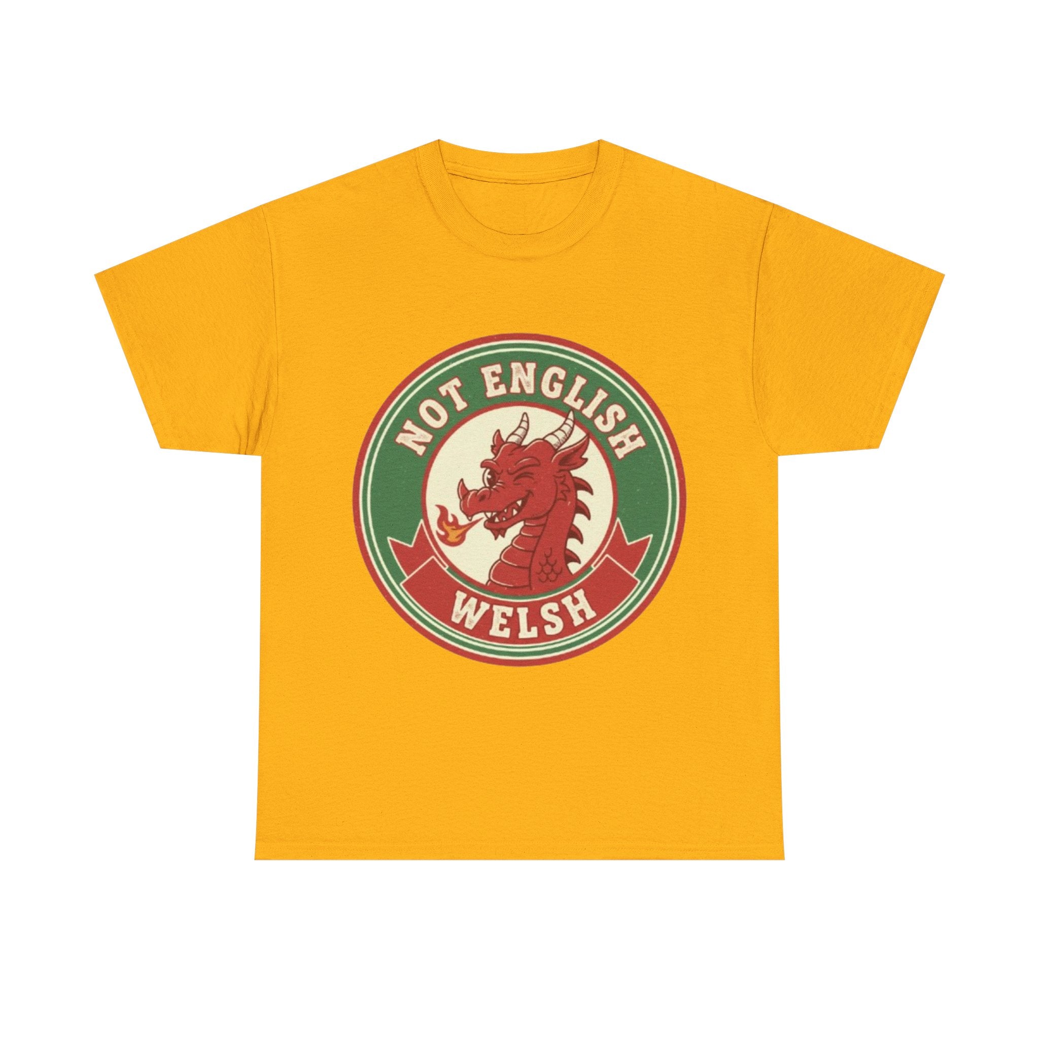 Not English Welsh T‑Shirt — Funny Wales Dragon Tee for Welsh Pride
