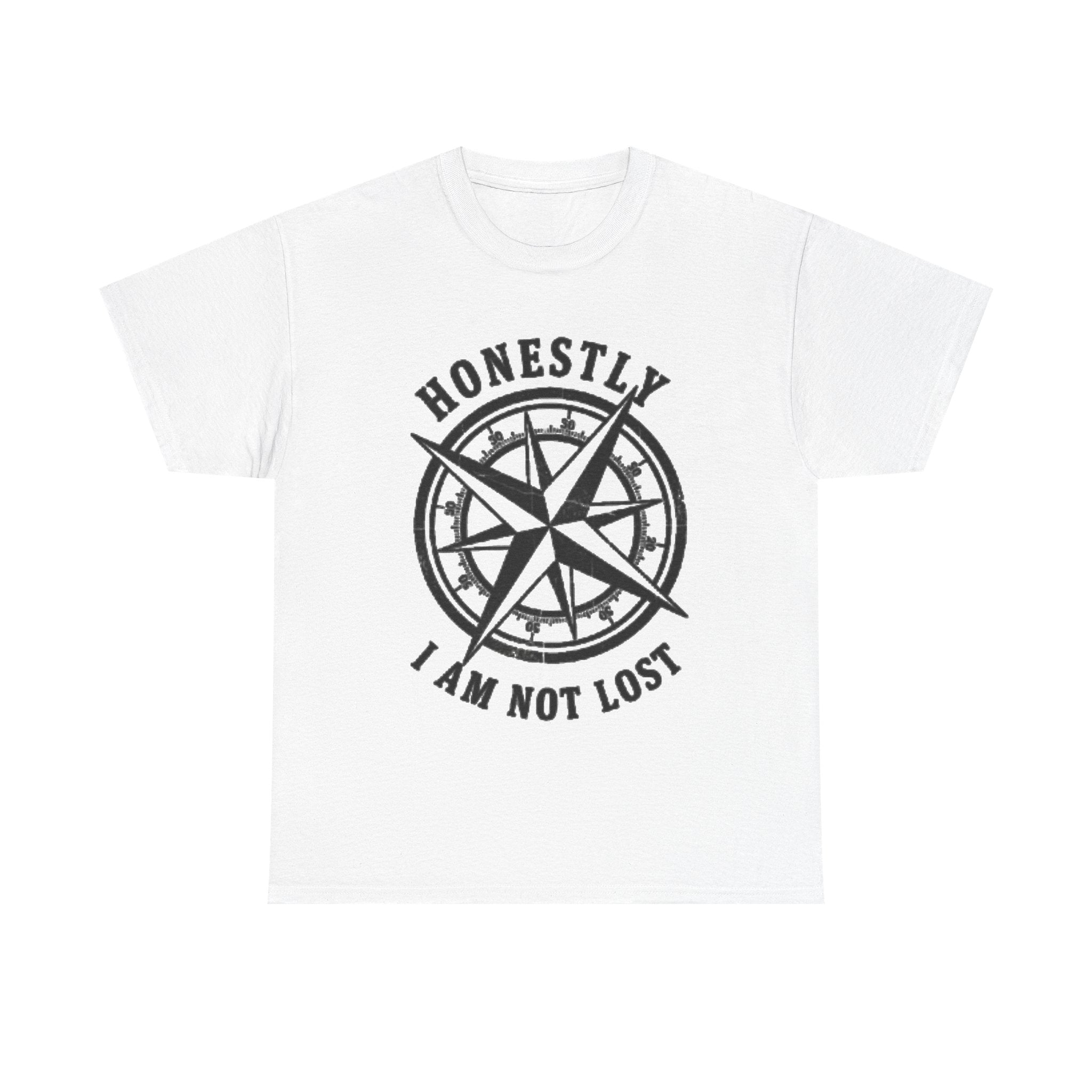 Honestly I Am Not Lost Compass T-Shirt — Adventure Travel Tee