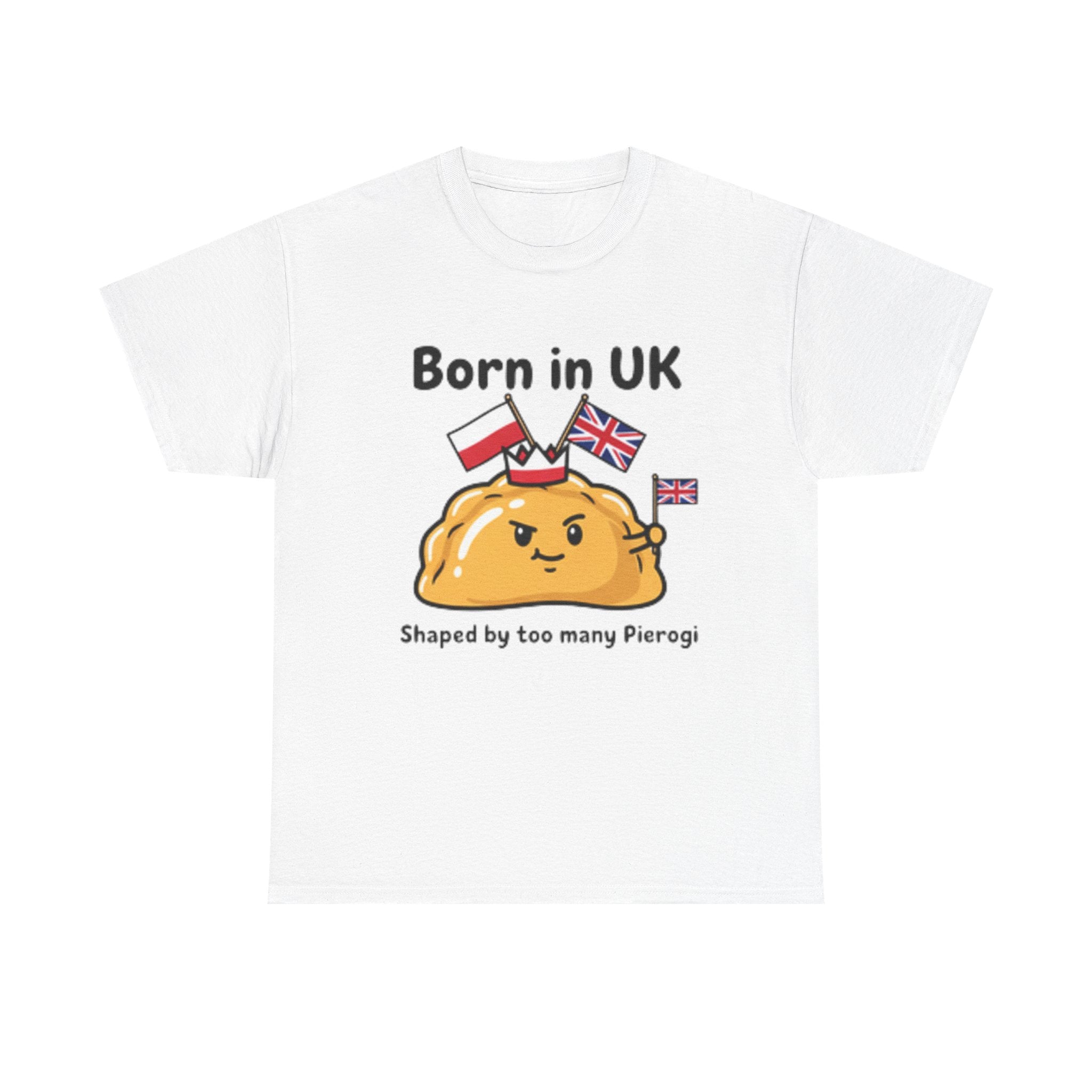 Born in UK Pierogi T‑Shirt — Funny Polish‑British Pride Tee