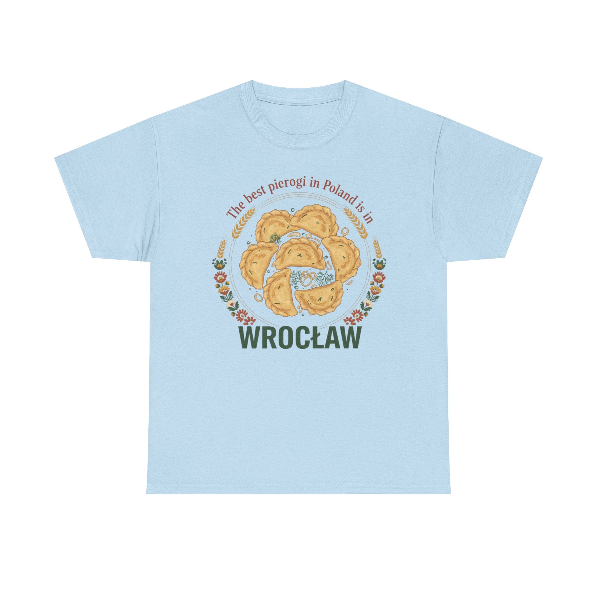 Wrocław Pierogi T-Shirt — "The best pierogi in Poland is in" Polish Food Tee