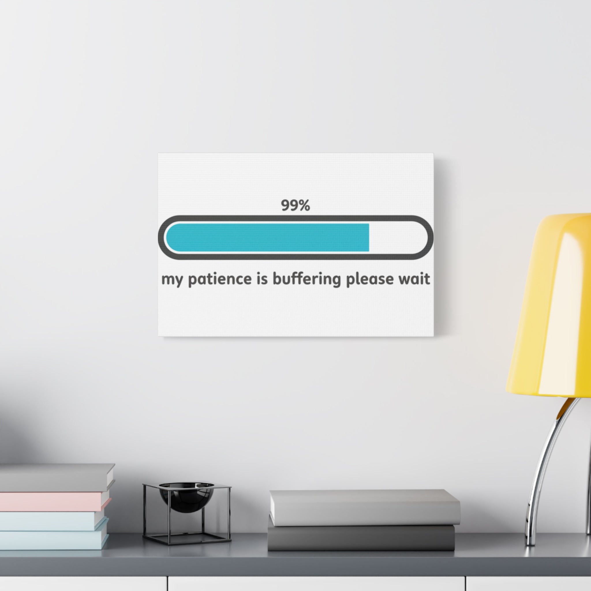 99% Patience Buffering Canvas, Sarcastic Gratitude, Tired Humor