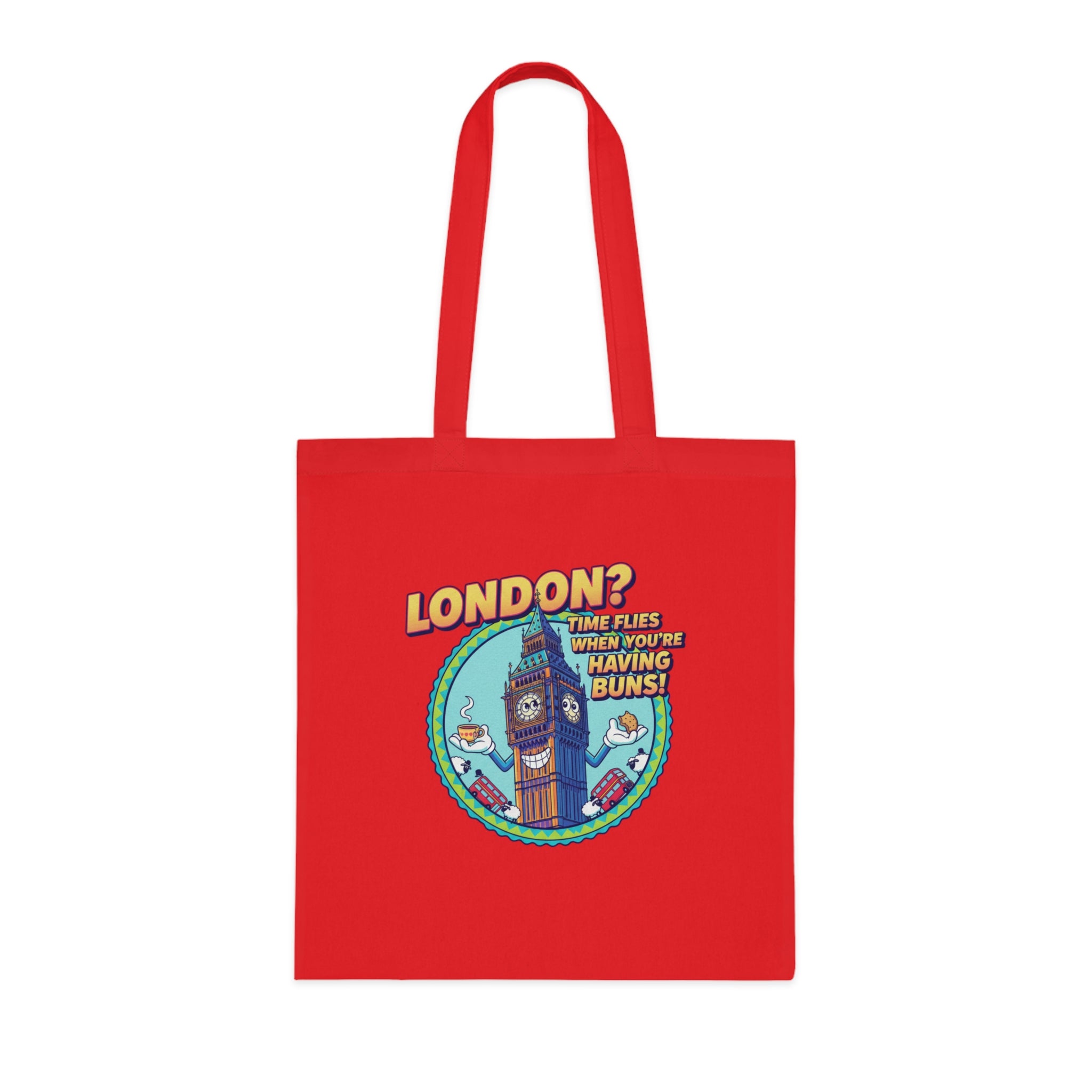 London? Having Buns! Big Ben Cartoon Cotton Tote Bag — Funny UK Travel Gift