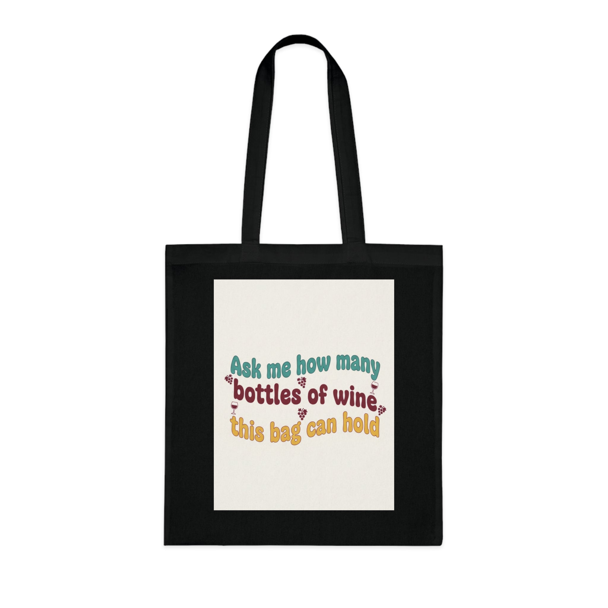 Wine Humor Cotton Tote — "Ask me how many bottles of wine this bag can hold"
