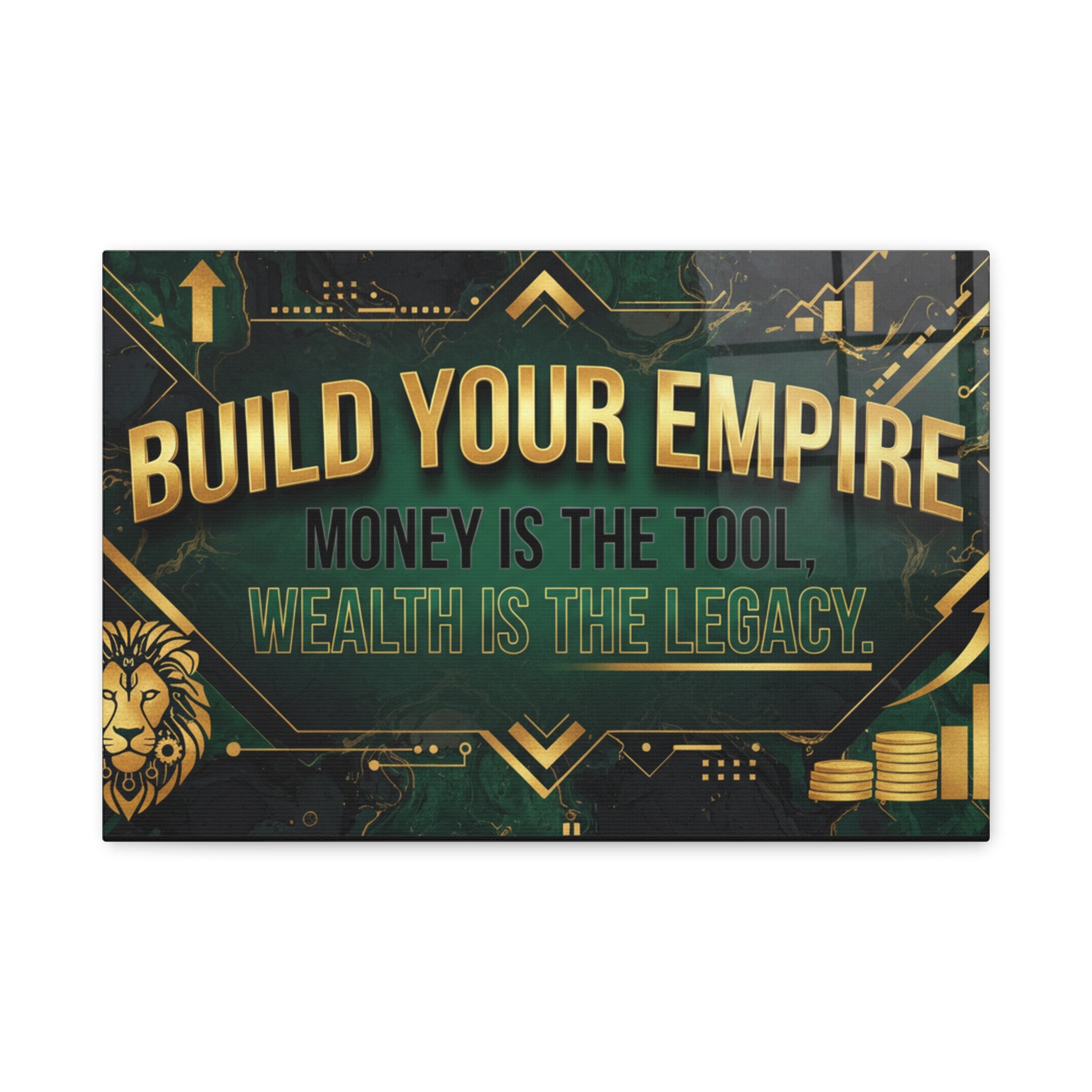 Build Your Empire Canvas Wall Art — "Money Is the Tool, Wealth Is the Legacy"