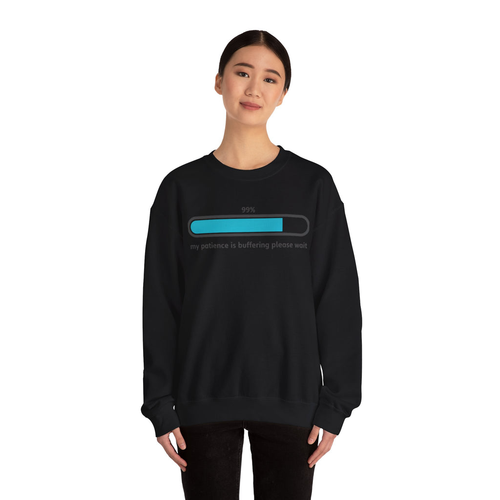 99% Patience Loading Sweatshirt | sarcastic gratitude, thankful but tired