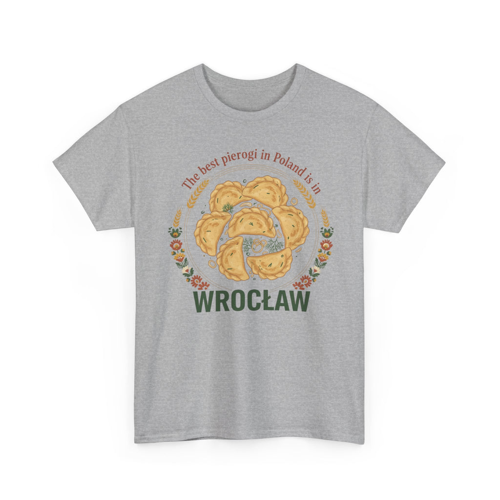 Wrocław Pierogi T-Shirt — "The best pierogi in Poland is in" Polish Food Tee