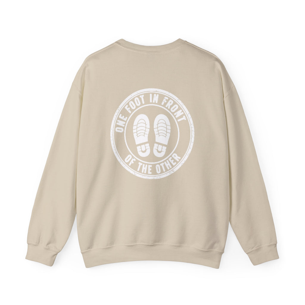 Crewneck Sweatshirt — ‘One Foot In Front Of The Other’ Motivational Pullover
