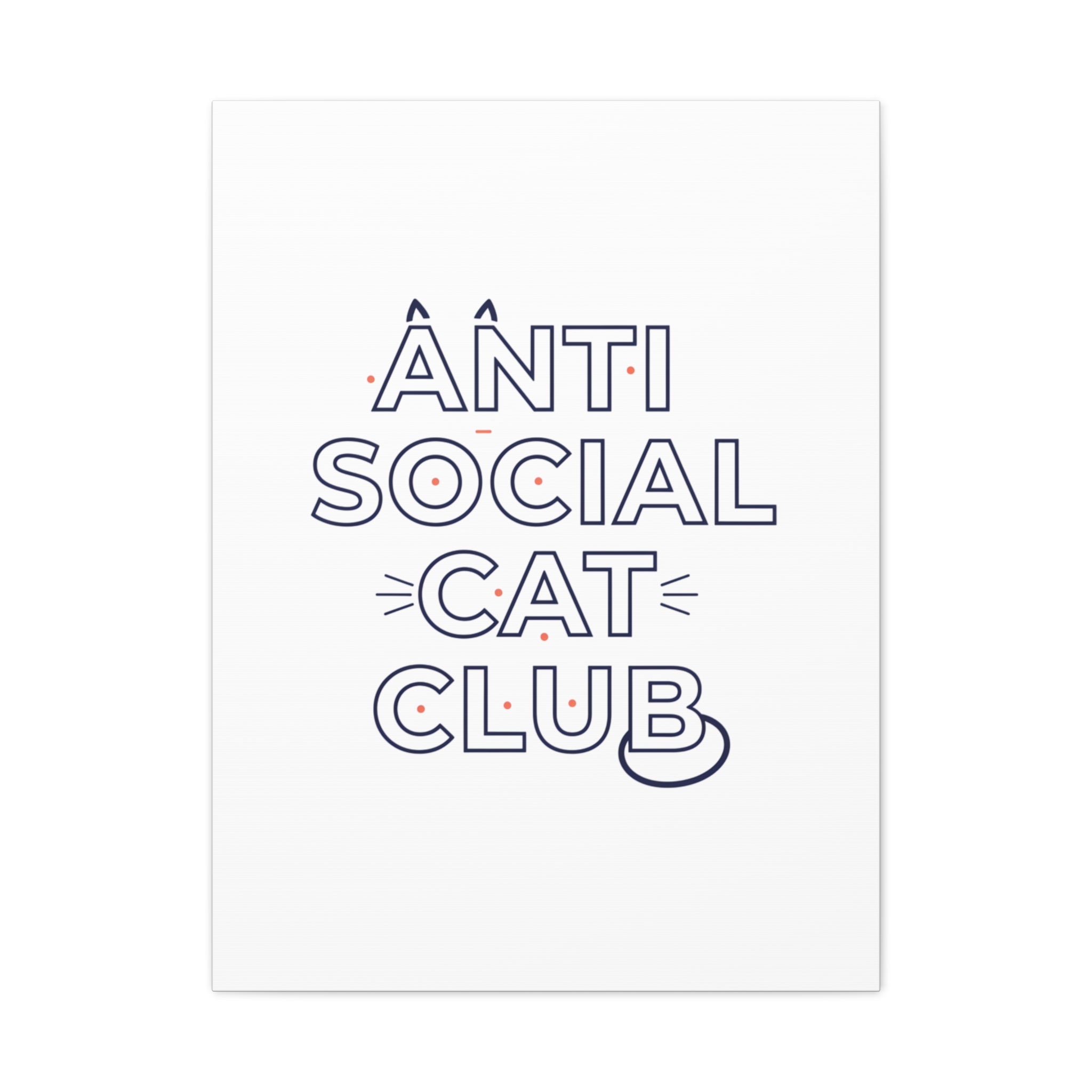 Anti Social Cat Club Canvas | Outline-Only Typography, Hollow Letter Art