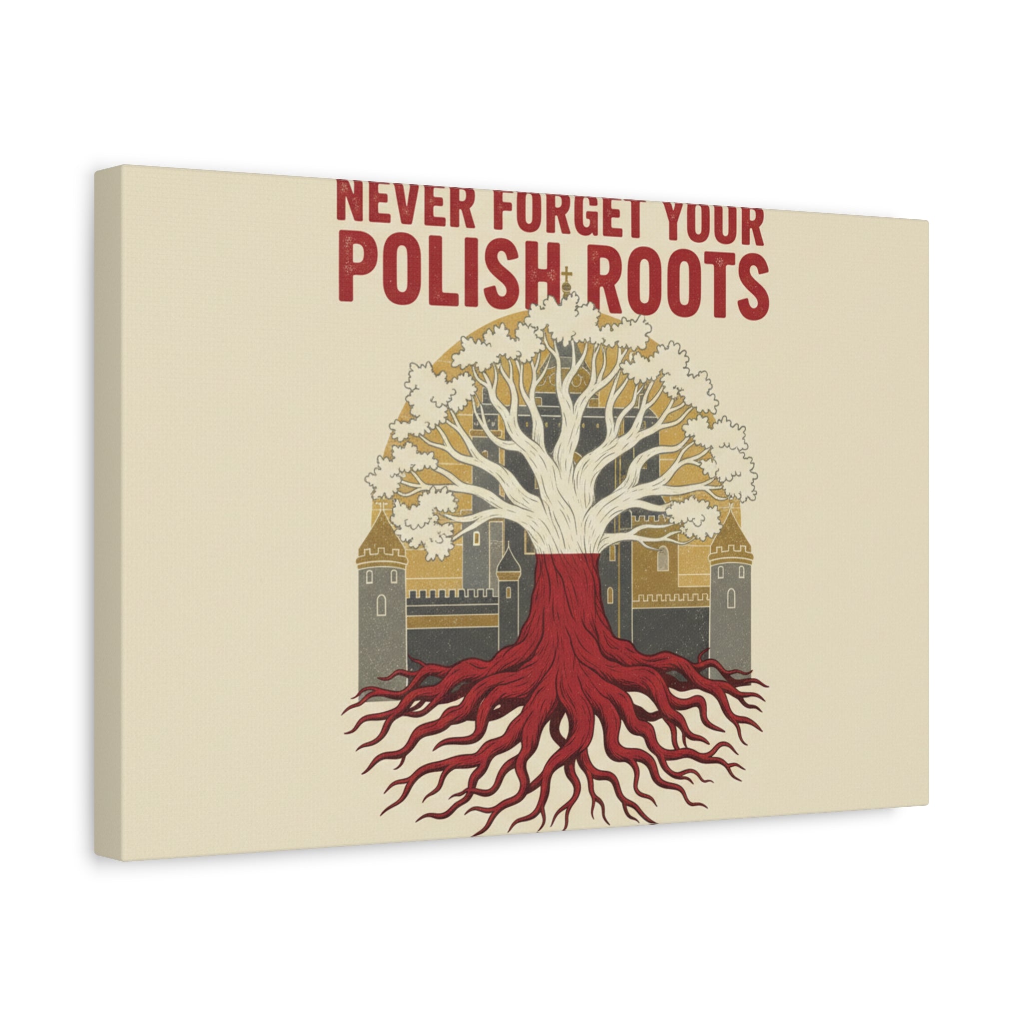 Never Forget Your Polish Roots Canvas Wall Art — Family Heritage Polish Pride