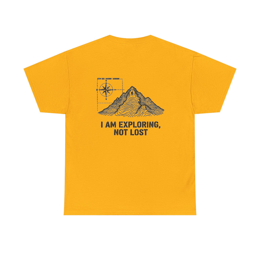 Explorer Mountain Tee — "I Am Exploring, Not Lost" Adventure T-Shirt