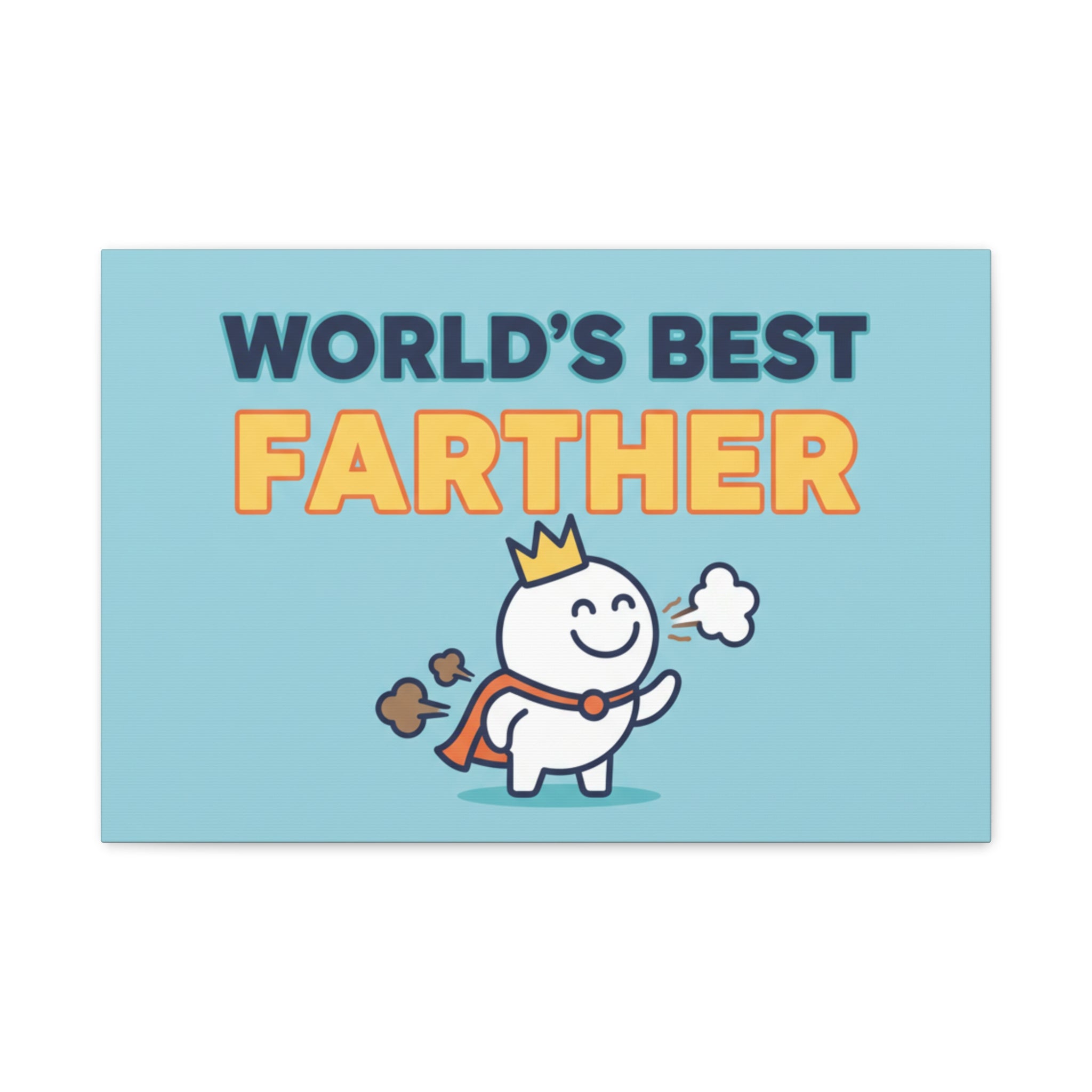 World's Best Farther Canvas Wall Art — Funny Father’s Day Gift