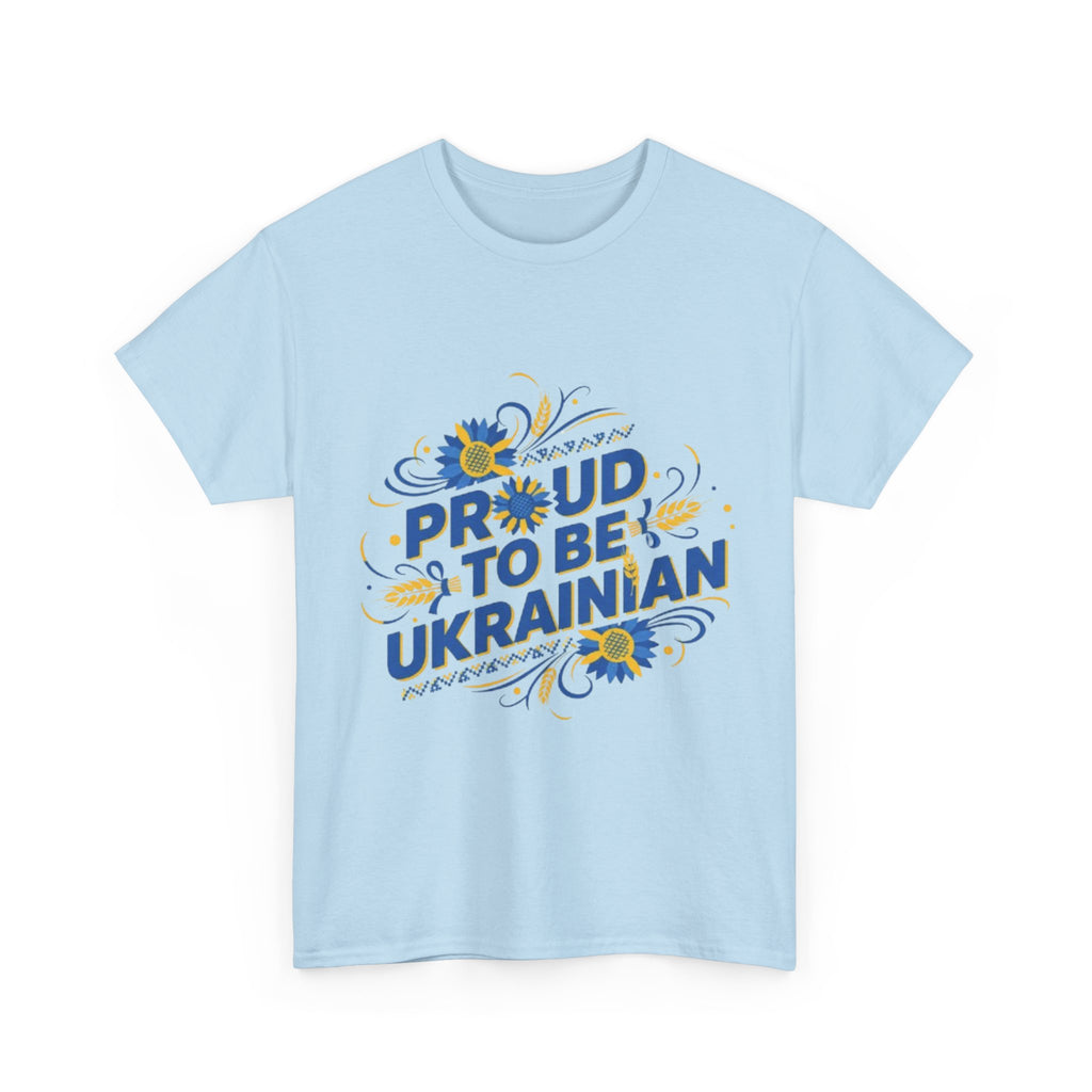 Proud to Be Ukrainian T-Shirt — Blue & Yellow Floral Pride Tee
