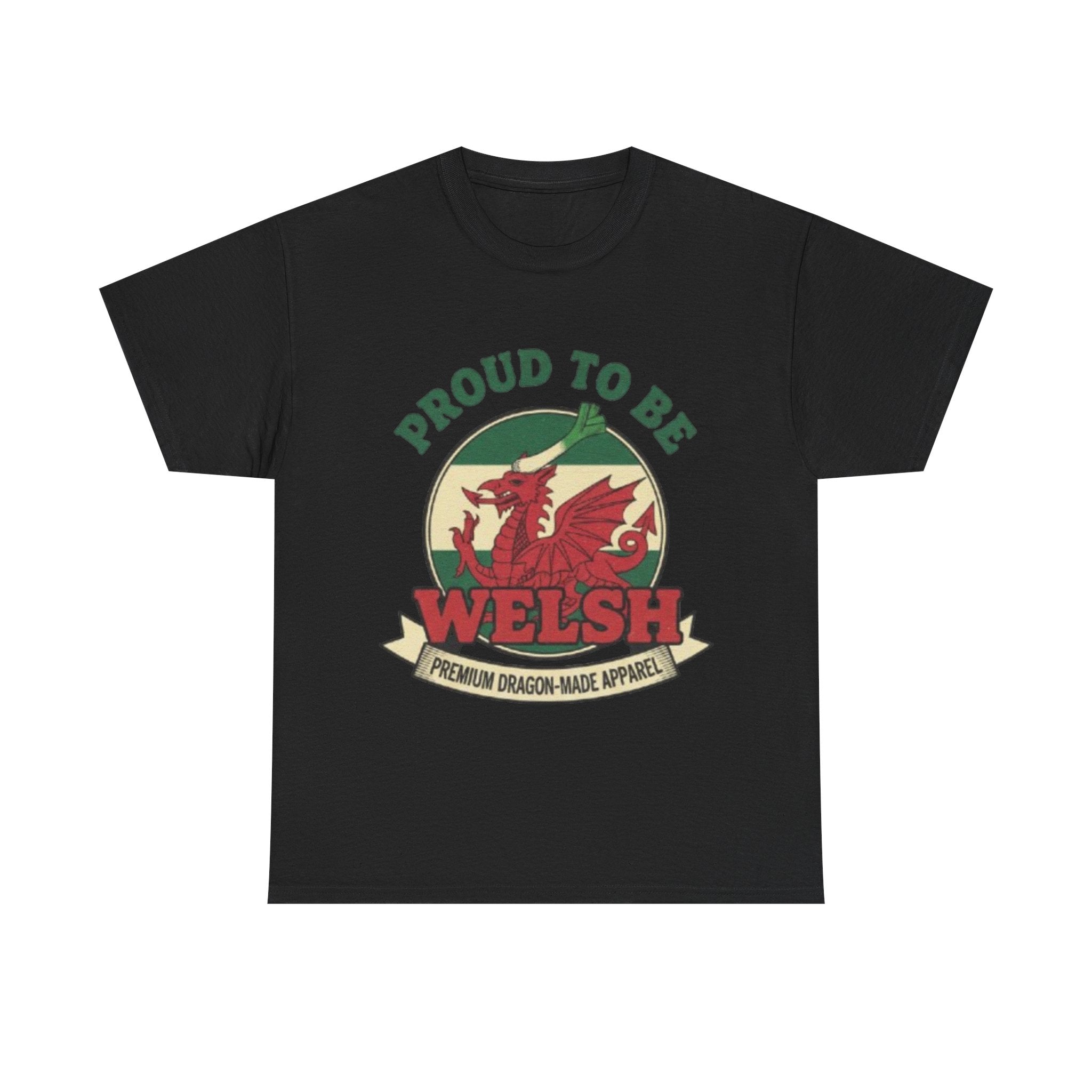 Proud to Be Welsh T-Shirt — Welsh Dragon Pride Tee