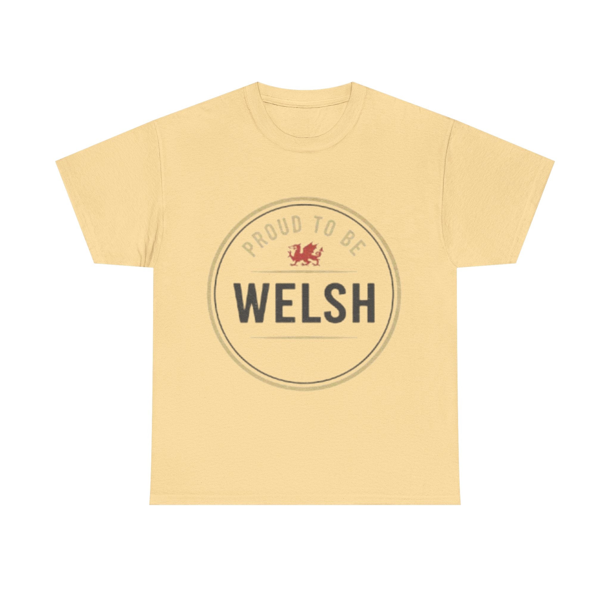 Proud to Be Welsh T-Shirt — Welsh Pride Tee with Red Dragon Badge
