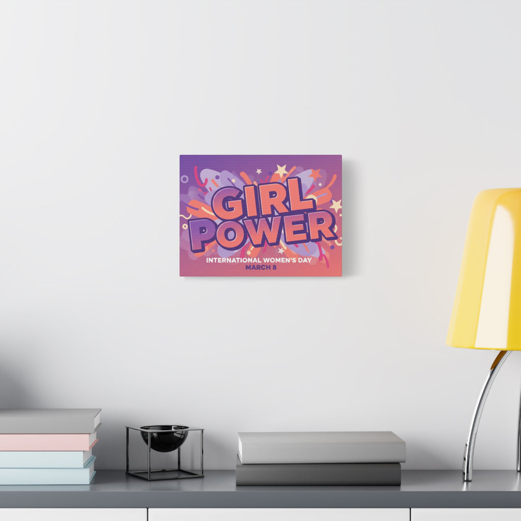 Girl Power Matte Canvas Print — International Women's Day March 8 Wall Art