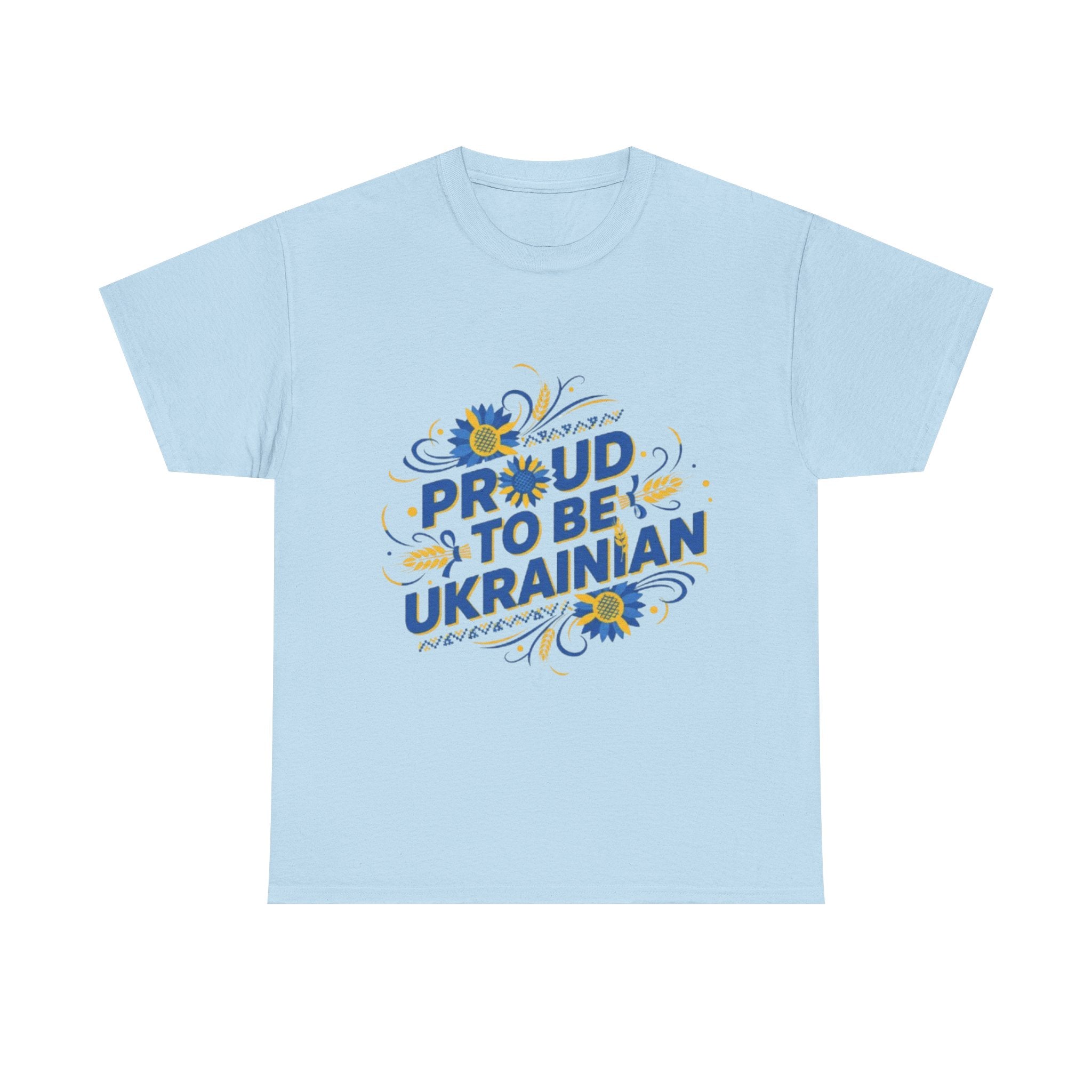 Proud to Be Ukrainian T-Shirt — Blue & Yellow Floral Pride Tee