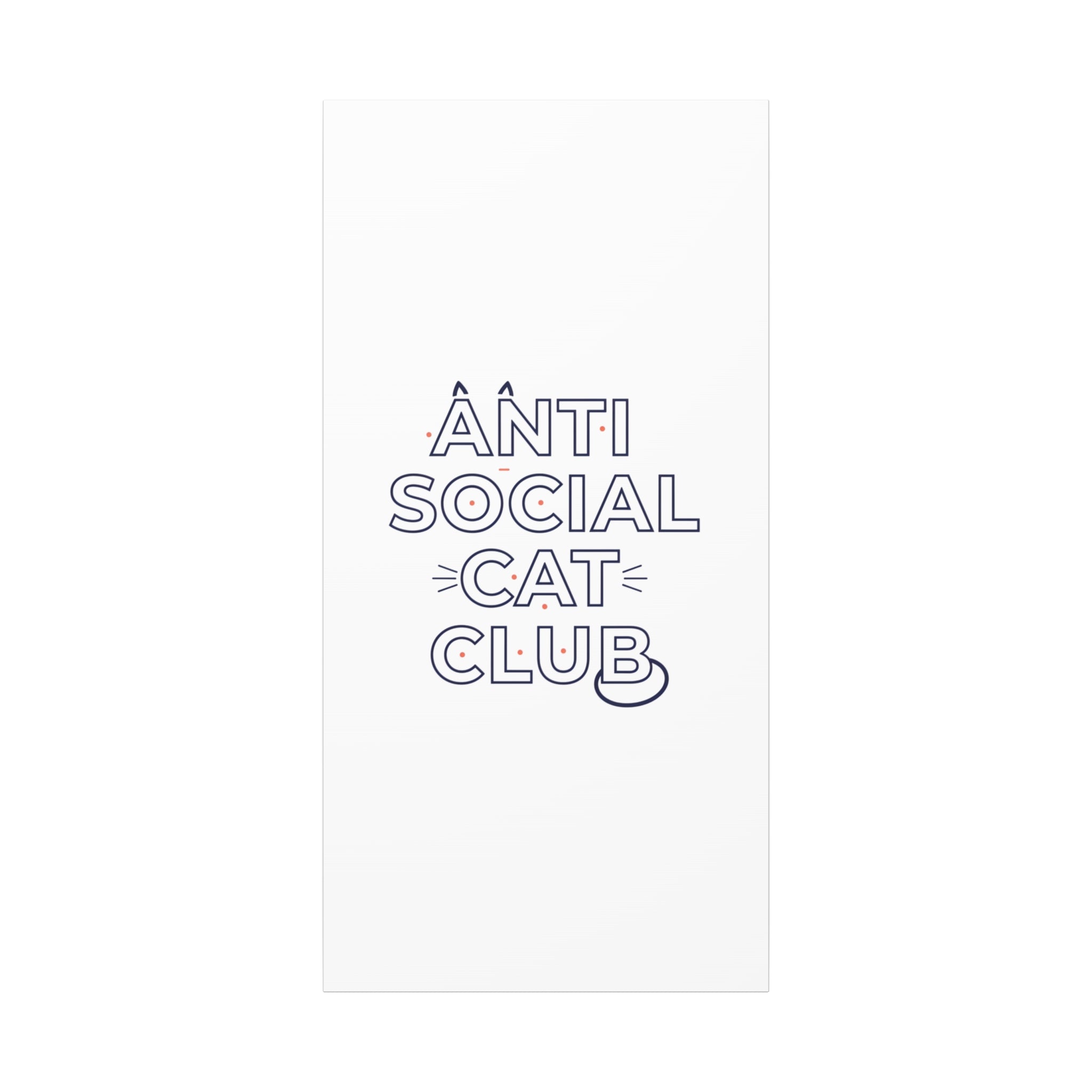 Anti Social Cat Club Canvas | Outline-Only Typography, Hollow Letter Art