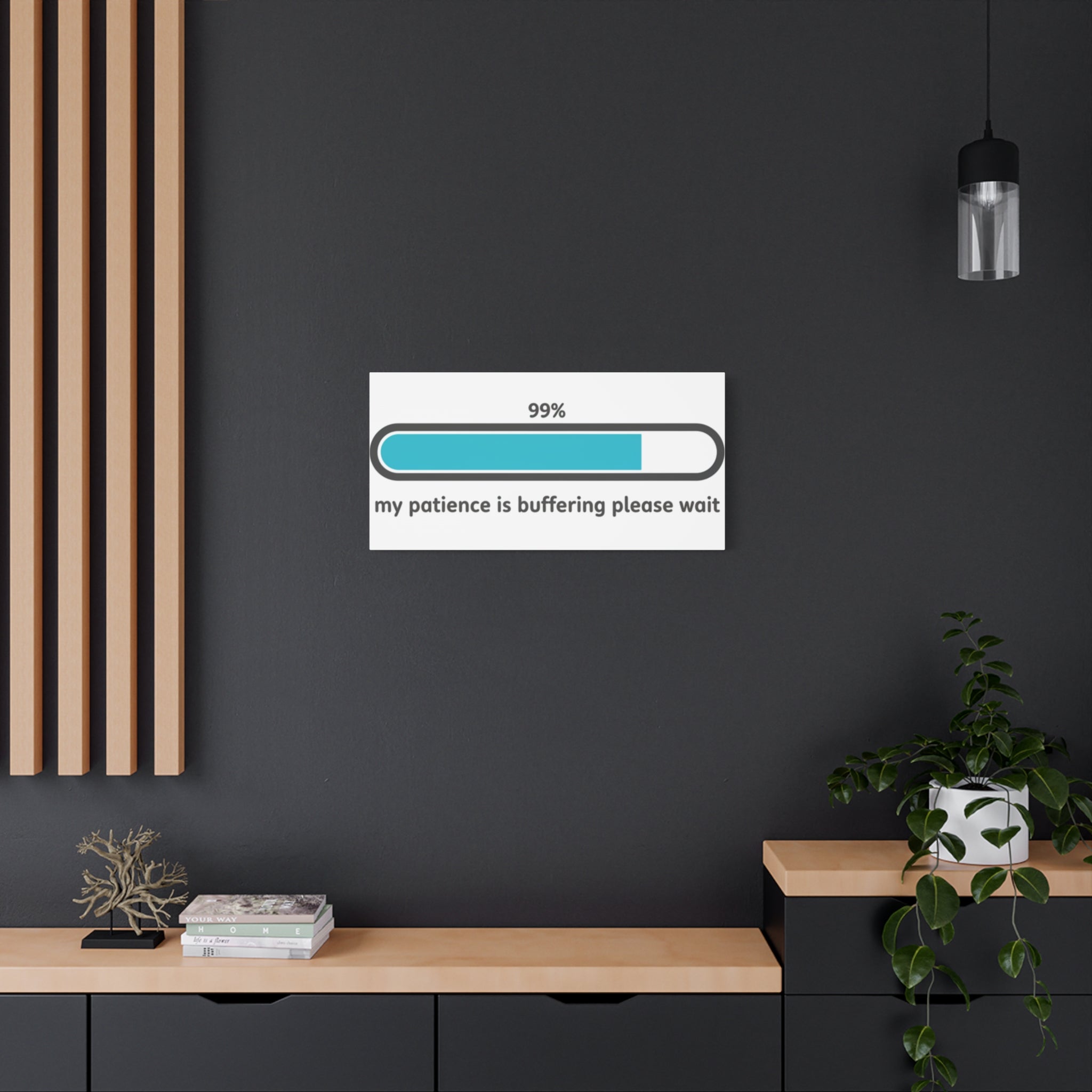 99% Patience Buffering Canvas, Sarcastic Gratitude, Tired Humor