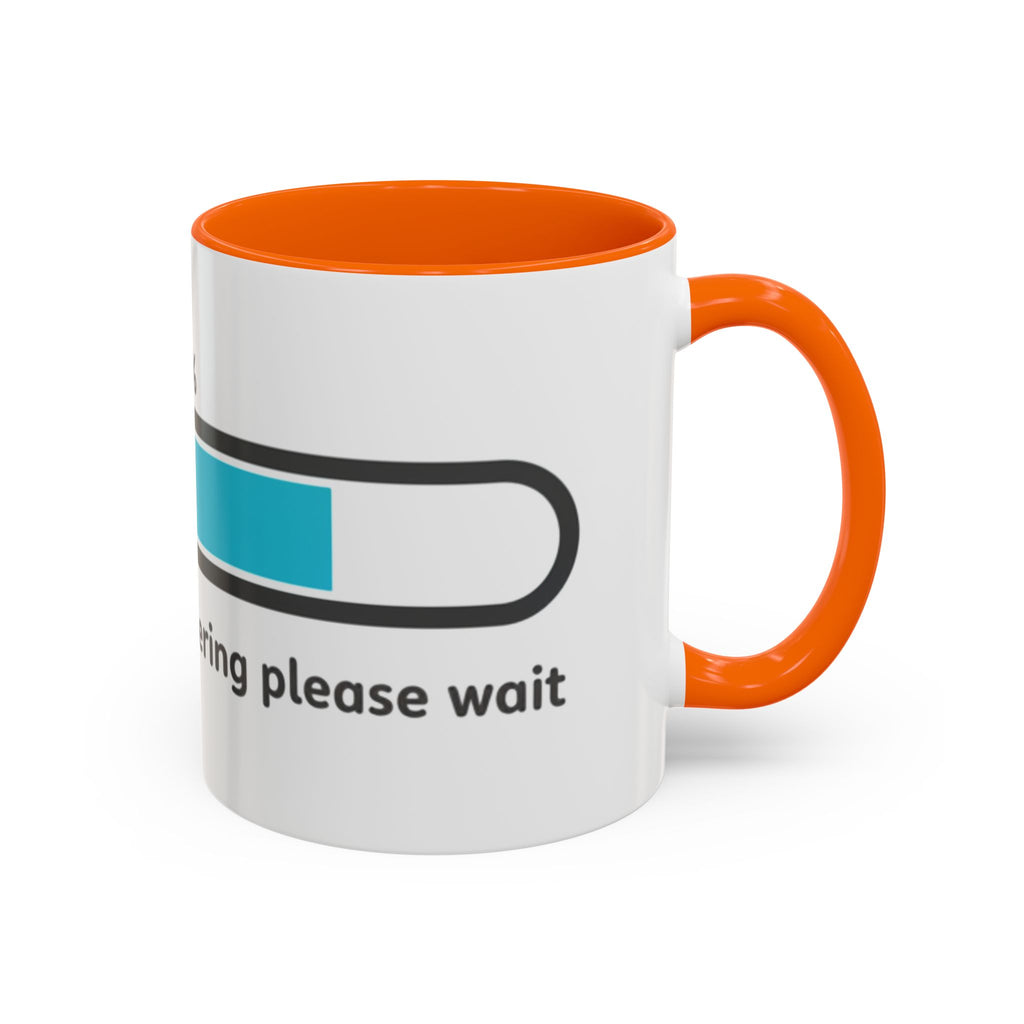 Loading Progress Coffee Mug — "Patience is buffering please wait" Accent Mug