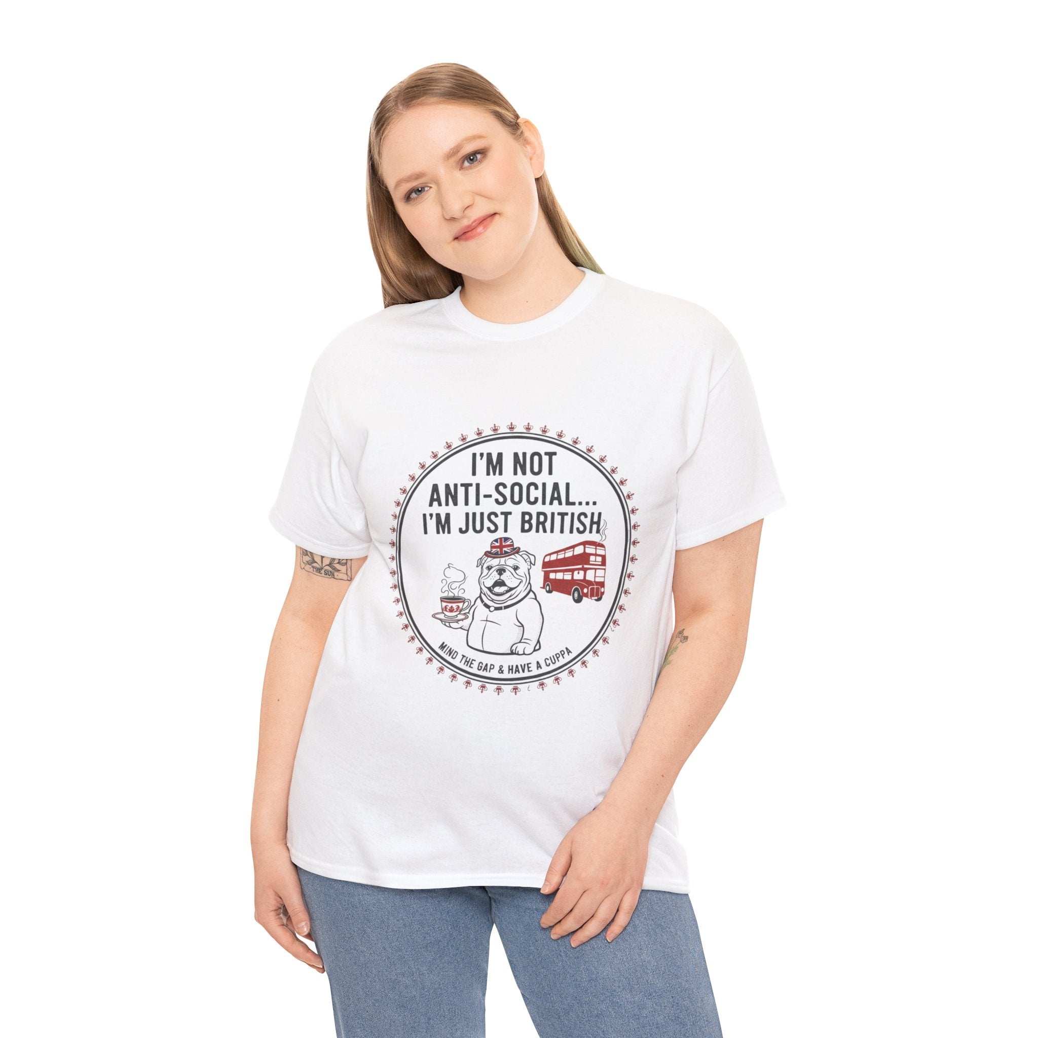 British Humour T‑Shirt – "I’m Not Anti‑Social… I’m Just British" Tee