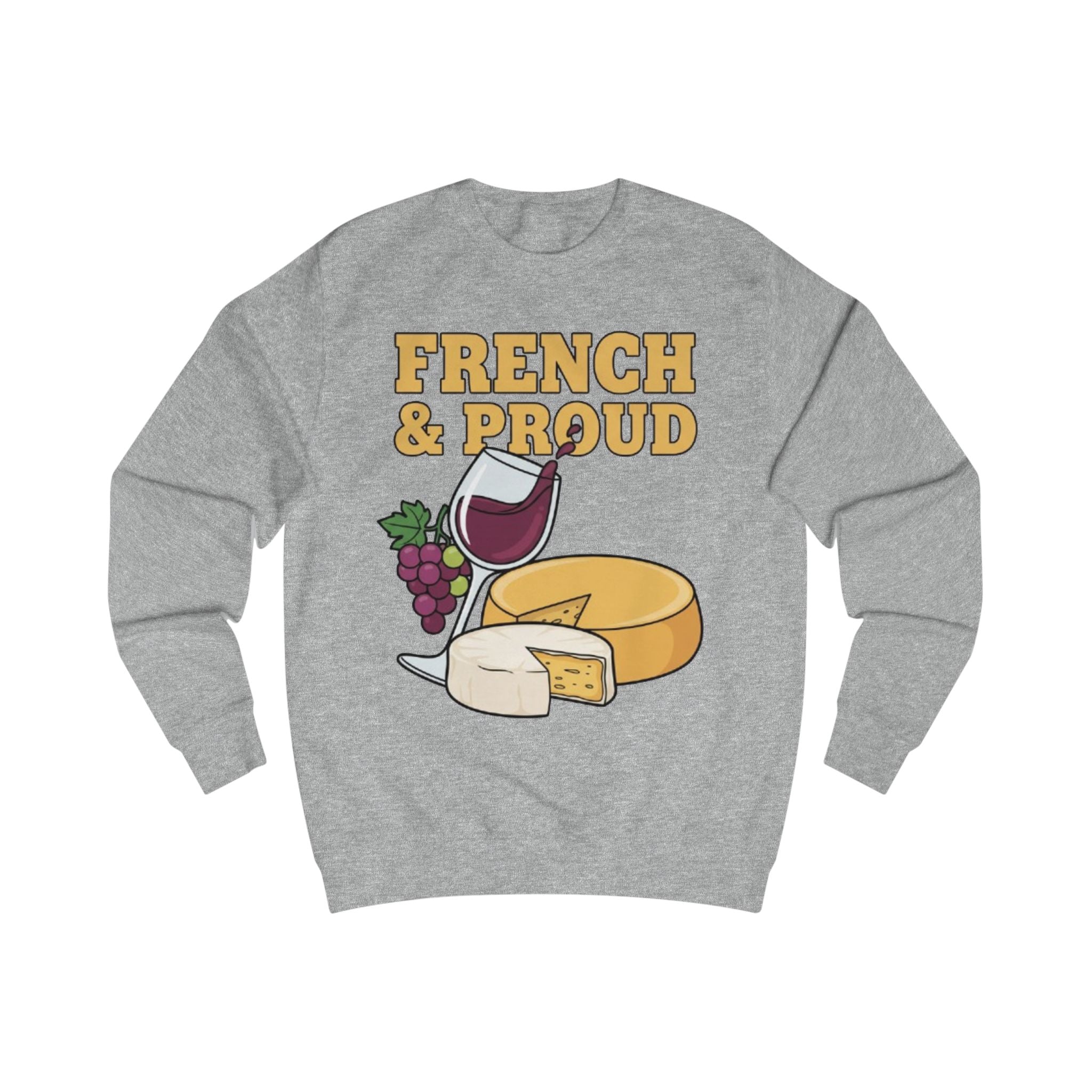 French & Proud Sweatshirt — Cheese, Wine & Grapes Crewneck
