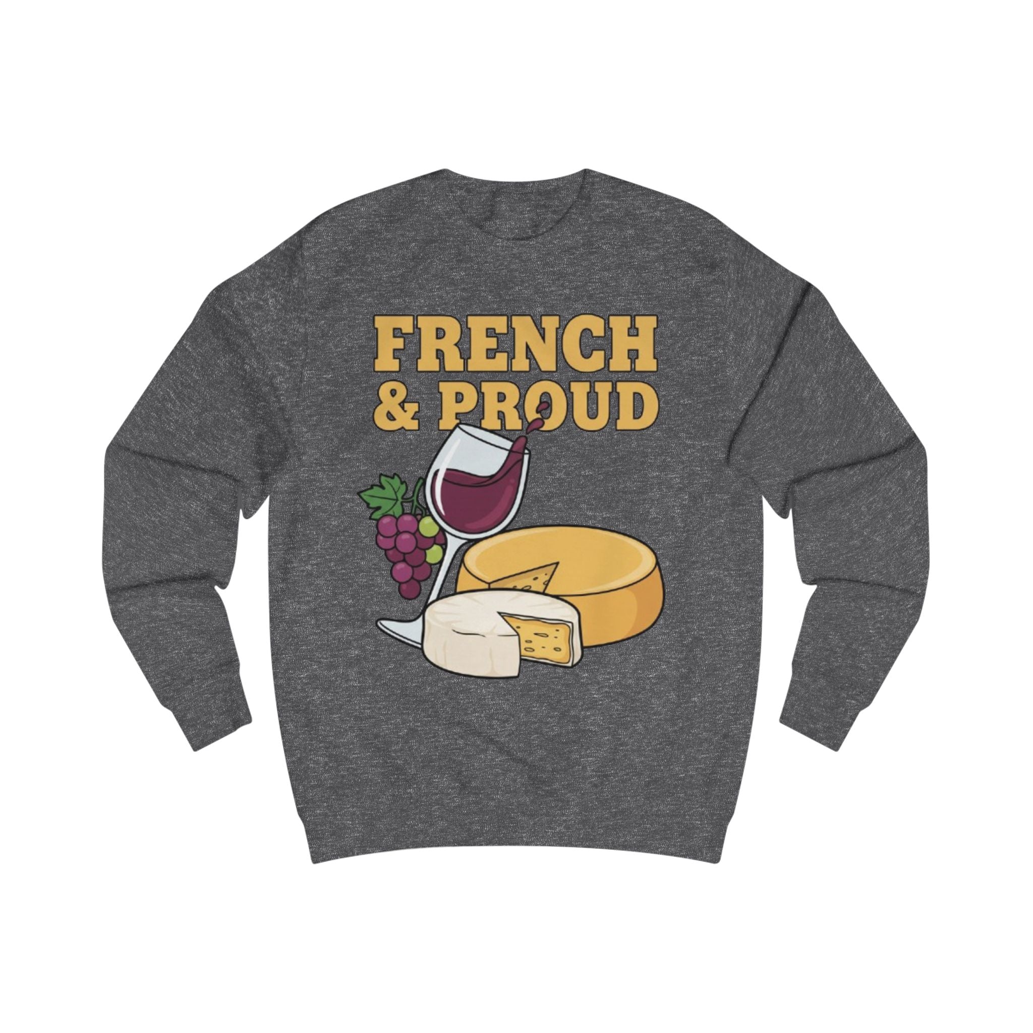 French & Proud Sweatshirt — Cheese, Wine & Grapes Crewneck