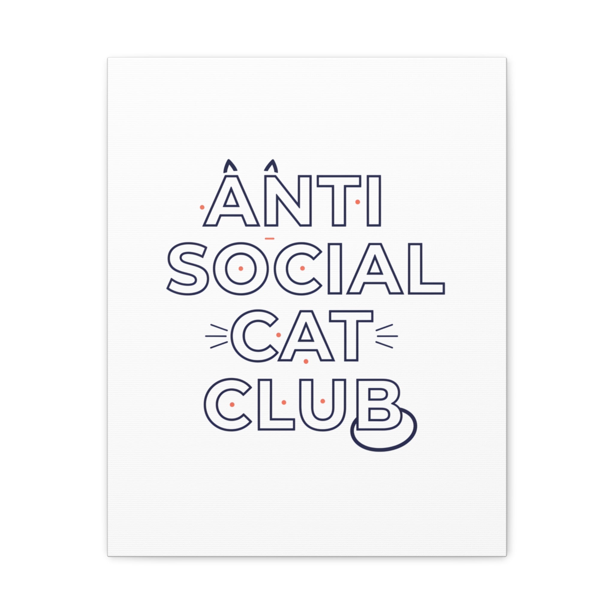 Anti Social Cat Club Canvas | Outline-Only Typography, Hollow Letter Art