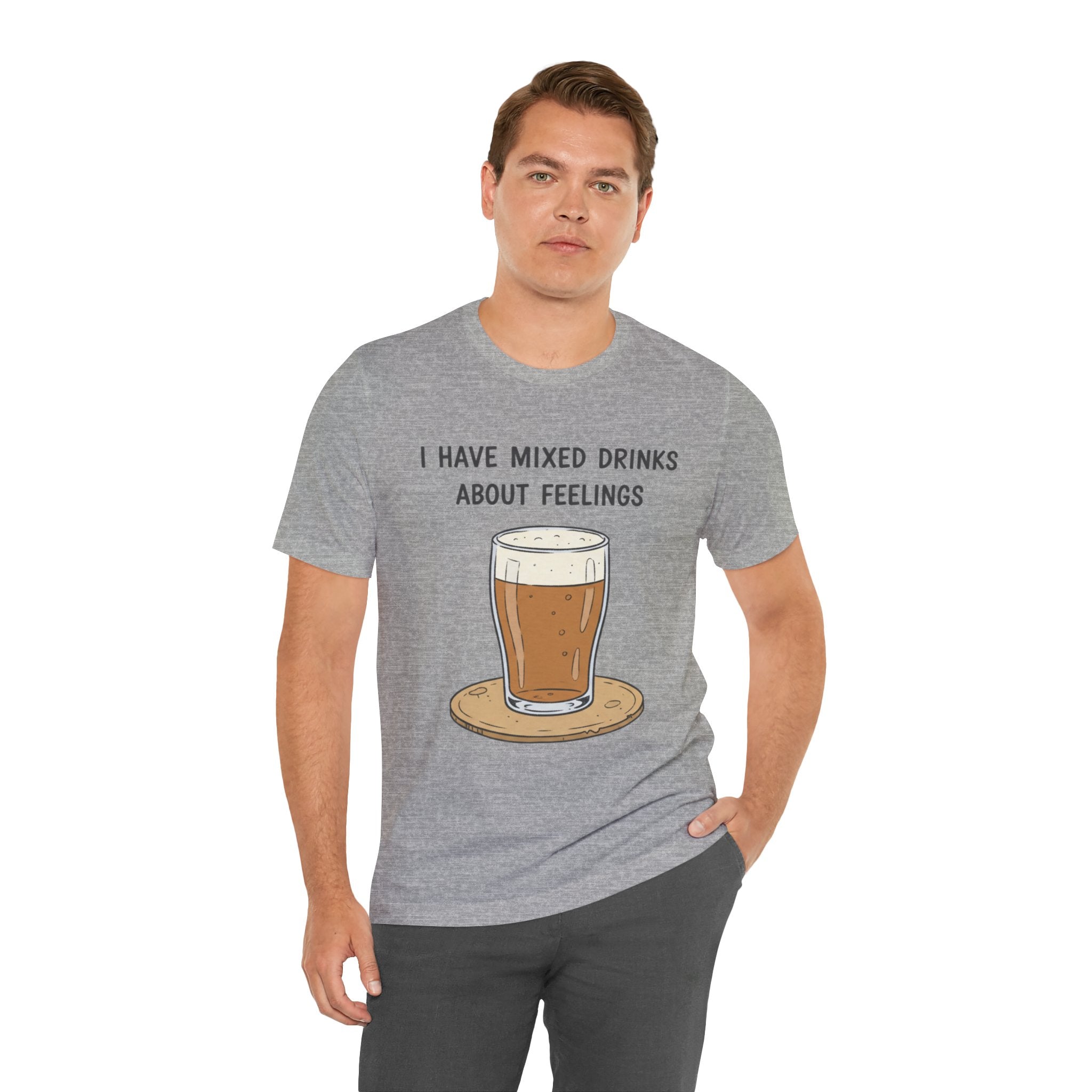 I Have Mixed Drinks About Feelings T-Shirt