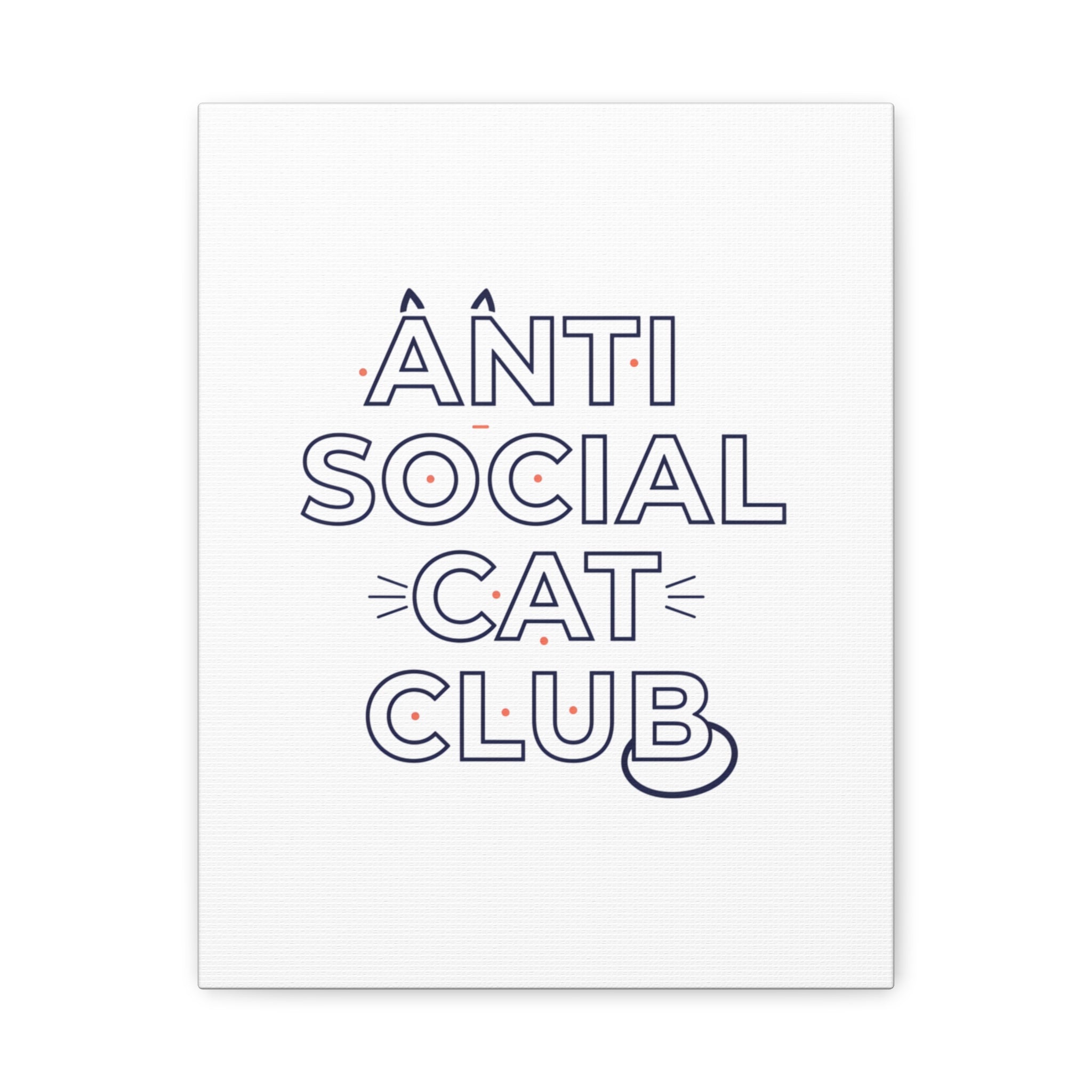 Anti Social Cat Club Canvas | Outline-Only Typography, Hollow Letter Art
