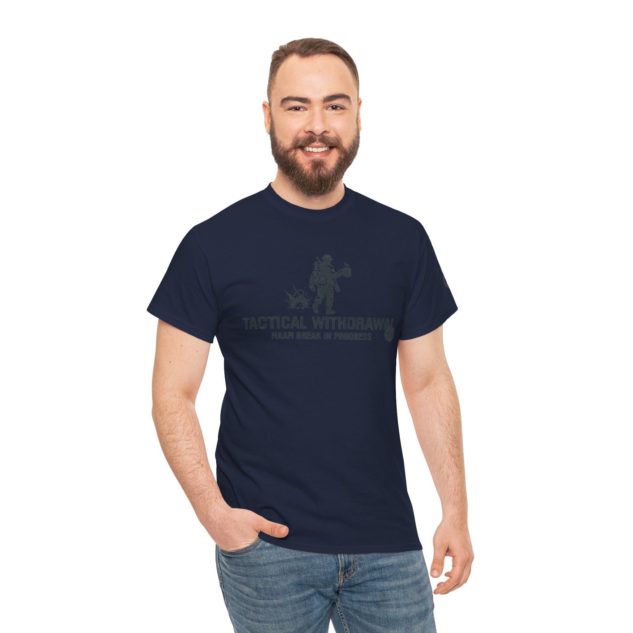 Tactical Withdrawal “Naafi Break In Progress” Military Humorous Tee
