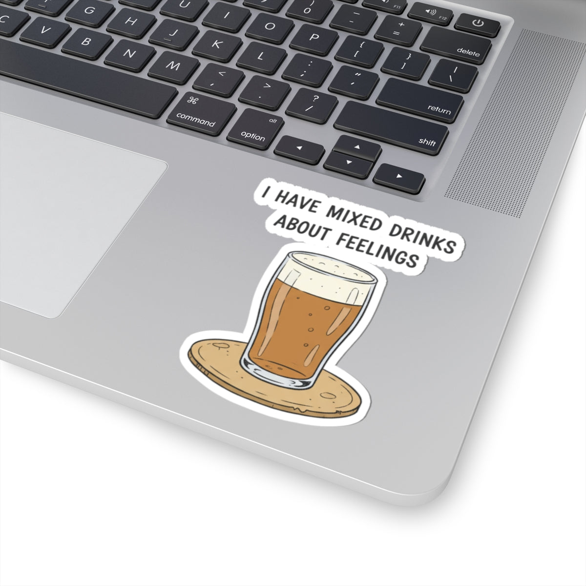 I Have Mixed Drinks About Feelings Kiss-Cut Stickers | sarcastic gratitude, thankful but tired