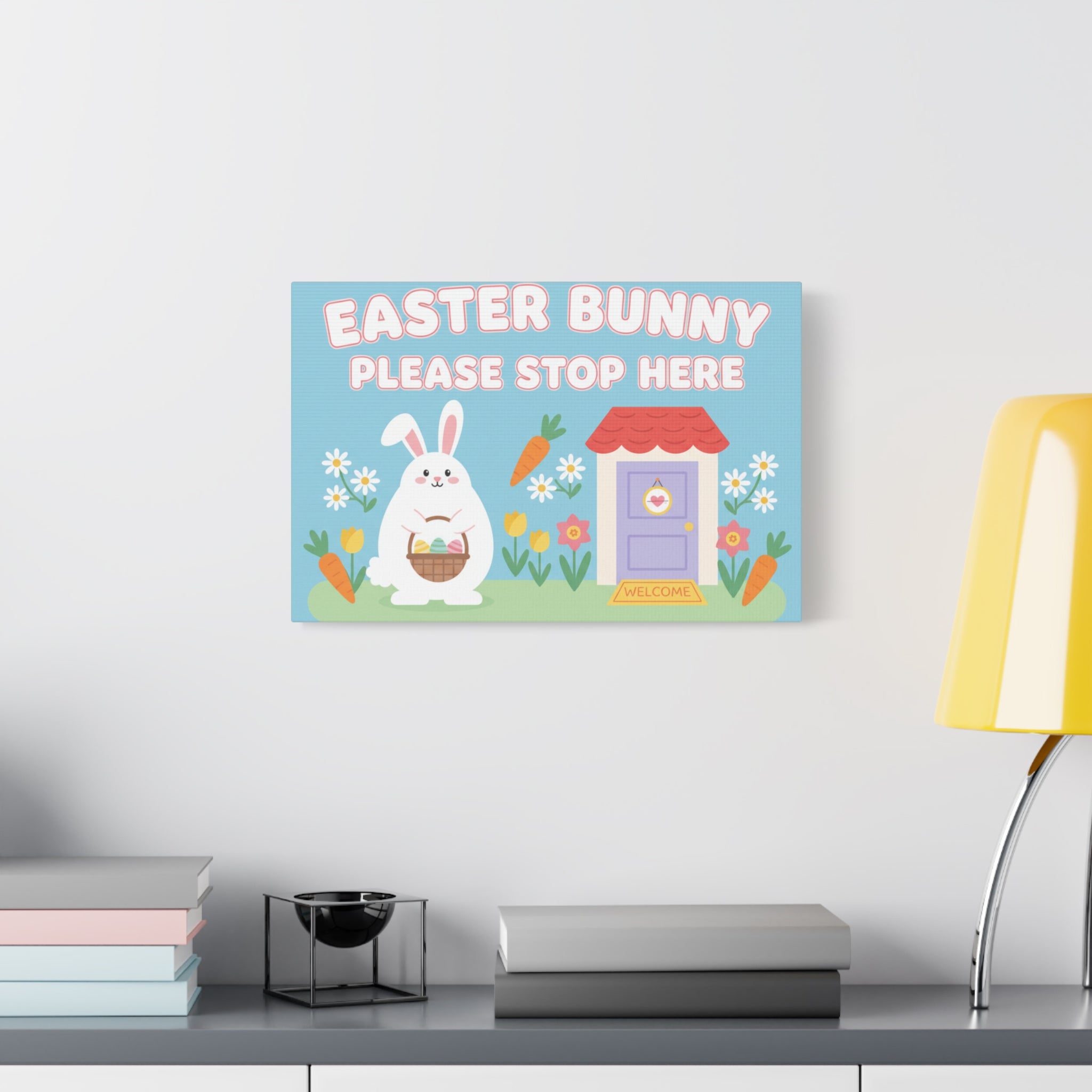 Easter Bunny Please Stop Here Canvas – Cute Spring Holiday Wall Art