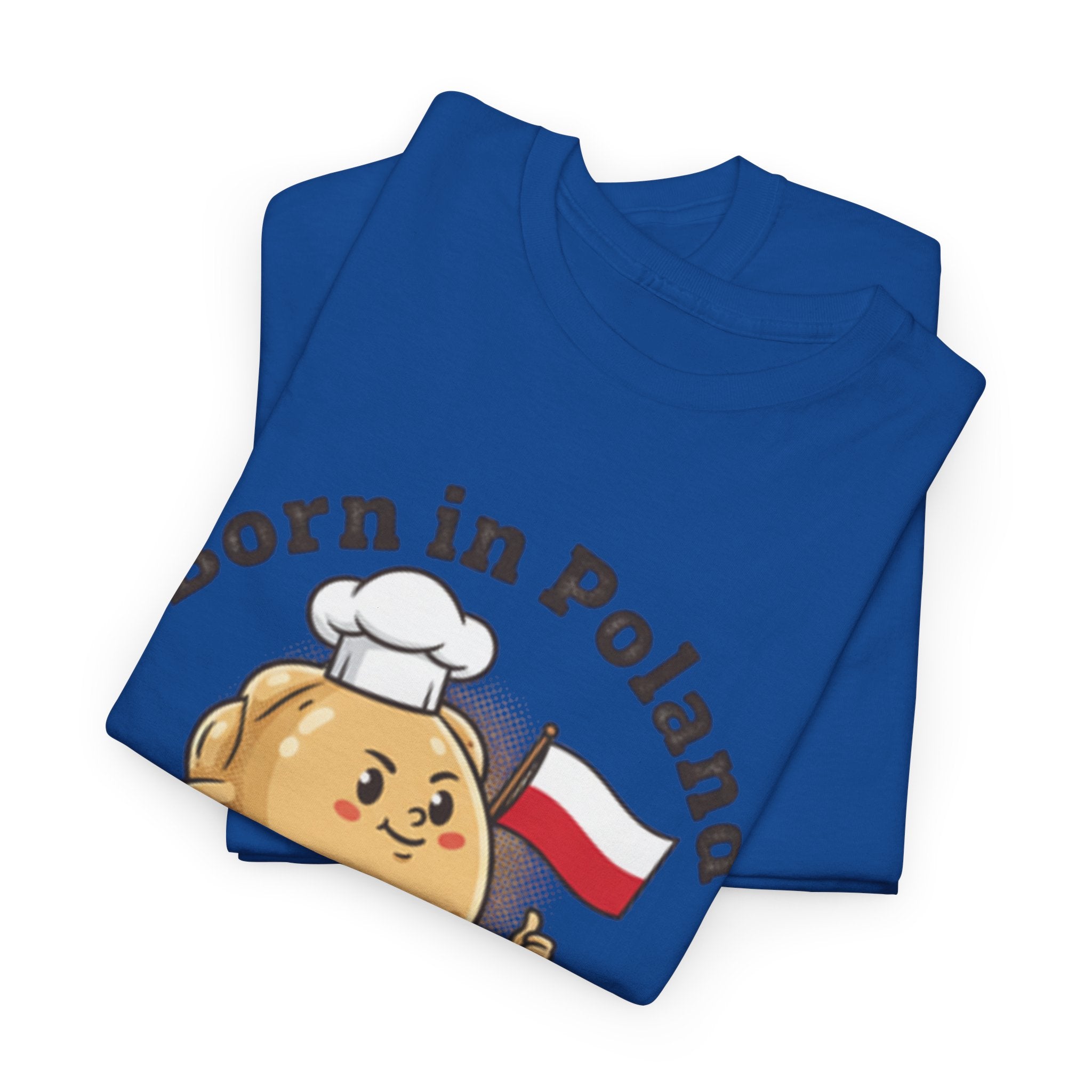 Born in Poland T-Shirt — "Shaped by Pierogi" Polish Pride Tee