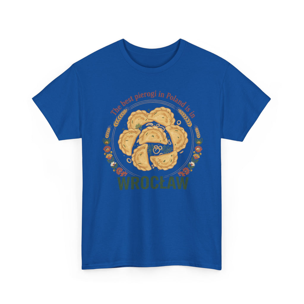 Wrocław Pierogi T-Shirt — "The best pierogi in Poland is in" Polish Food Tee