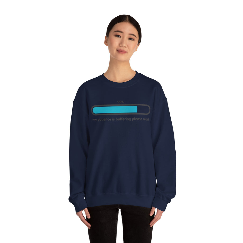99% Patience Loading Sweatshirt | sarcastic gratitude, thankful but tired