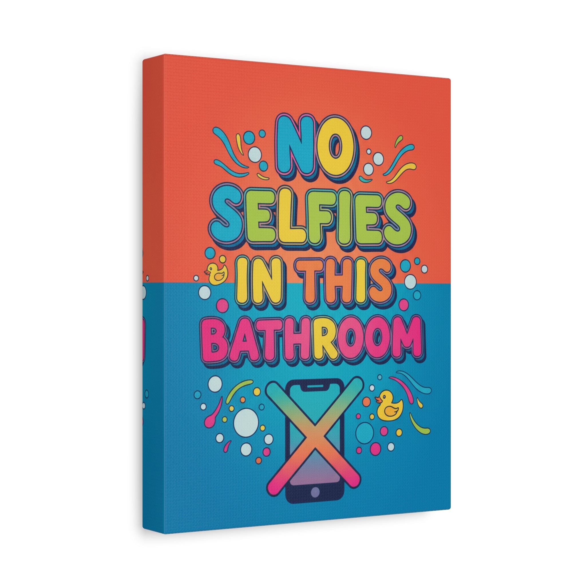 No Selfies in This Bathroom Canvas