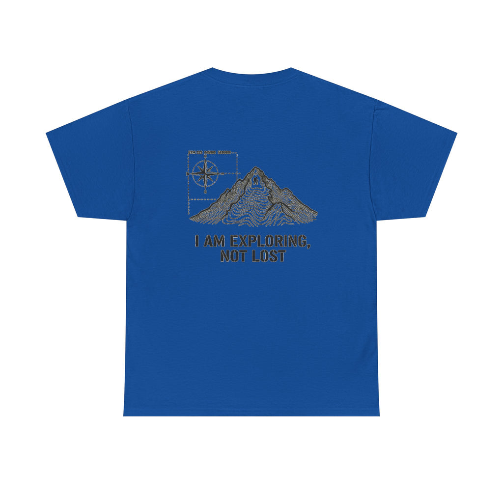 Explorer Mountain Tee — "I Am Exploring, Not Lost" Adventure T-Shirt