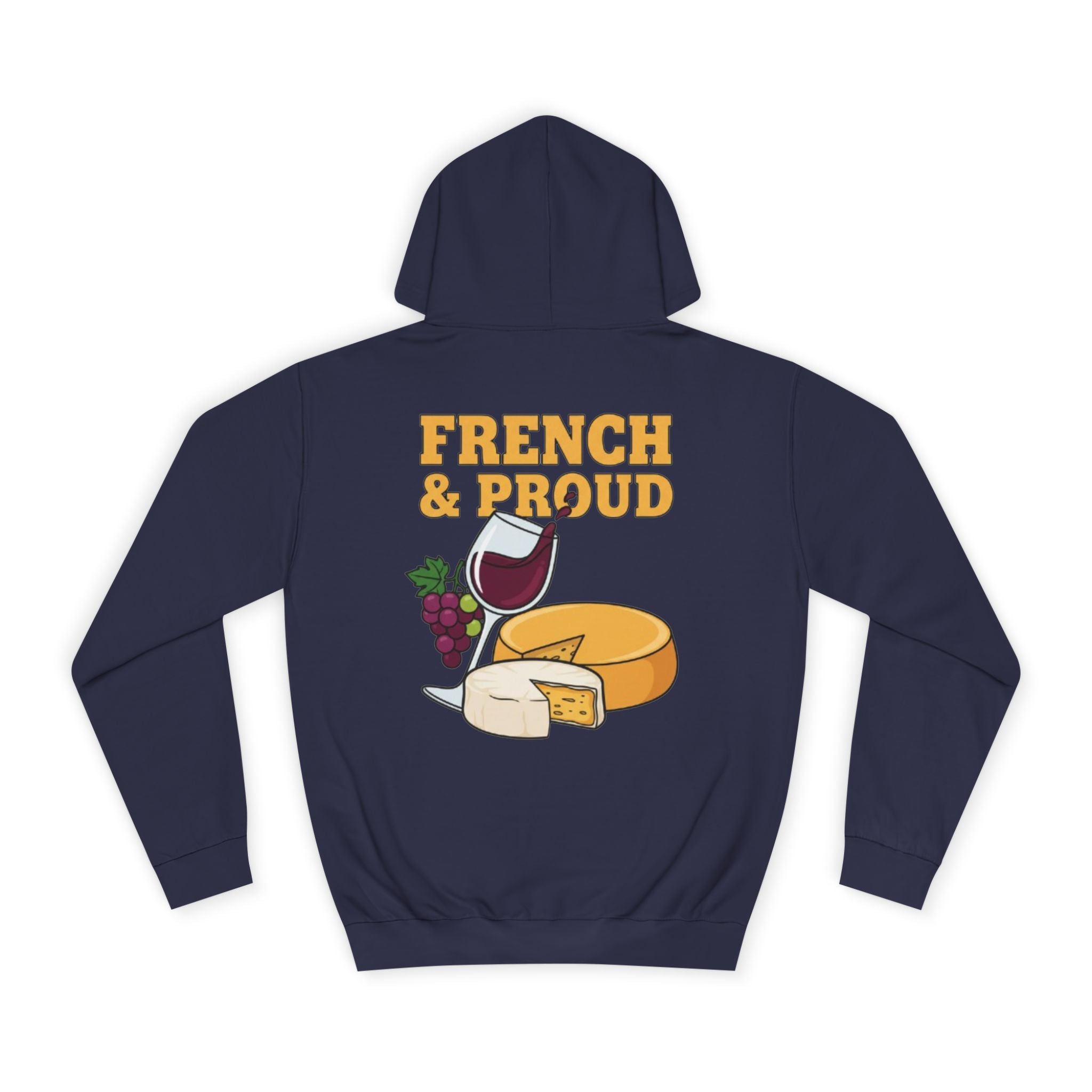 French & Proud Hoodie — Wine and Cheese College Sweatshirt