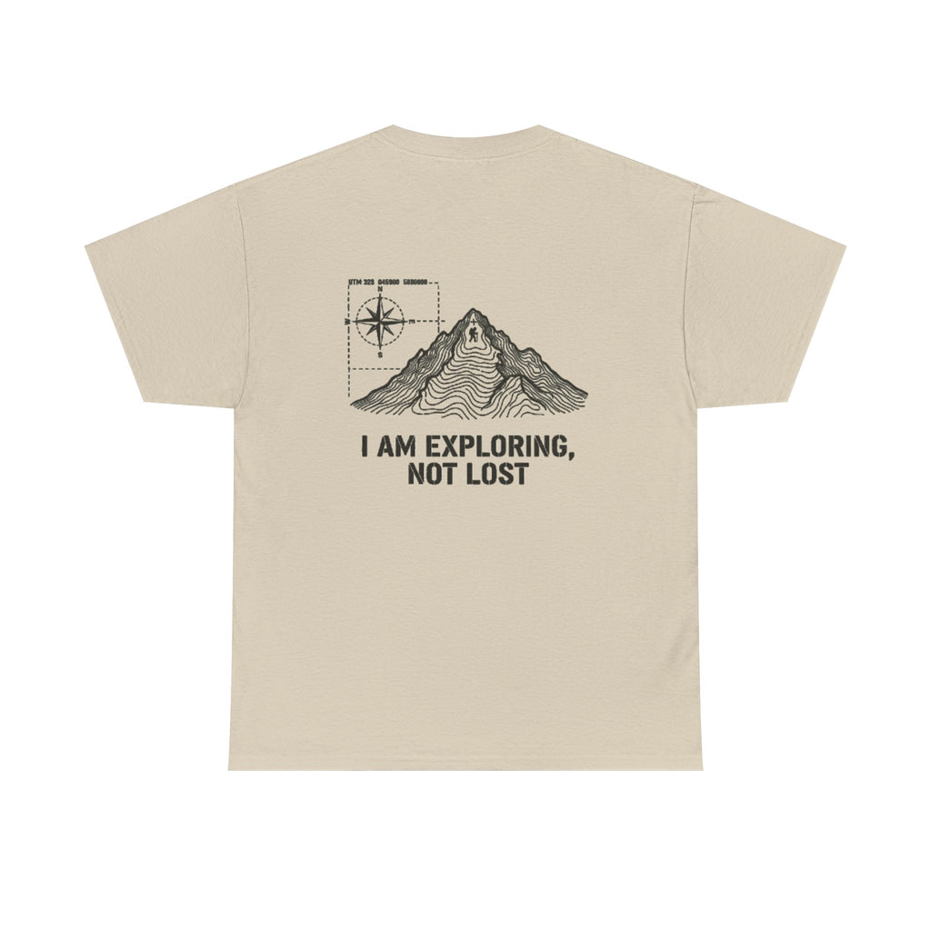 Explorer Mountain Tee — "I Am Exploring, Not Lost" Adventure T-Shirt