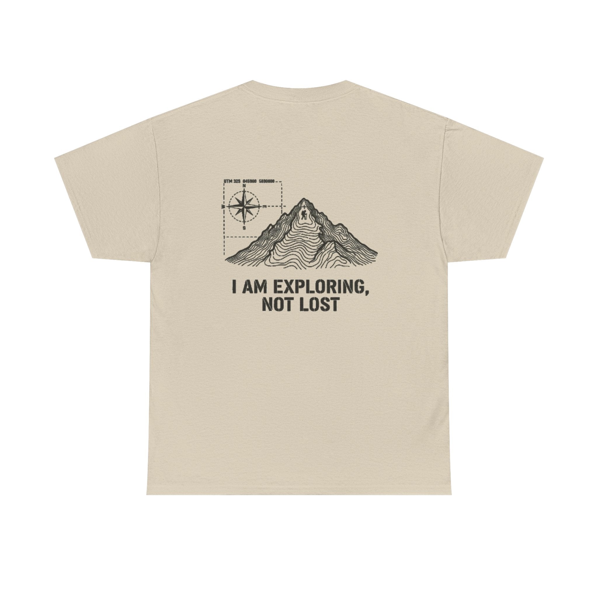 Explorer Mountain Tee — "I Am Exploring, Not Lost" Adventure T-Shirt