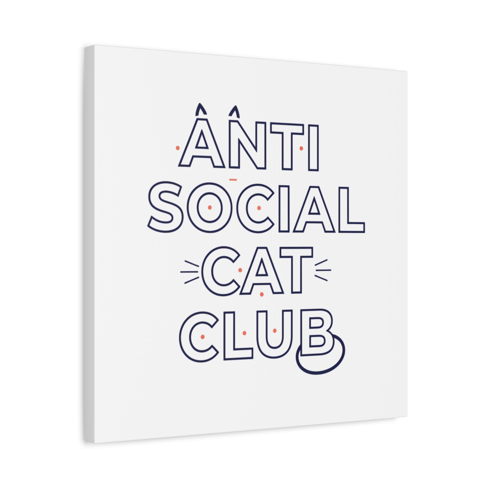 Anti Social Cat Club Canvas | Outline-Only Typography, Hollow Letter Art