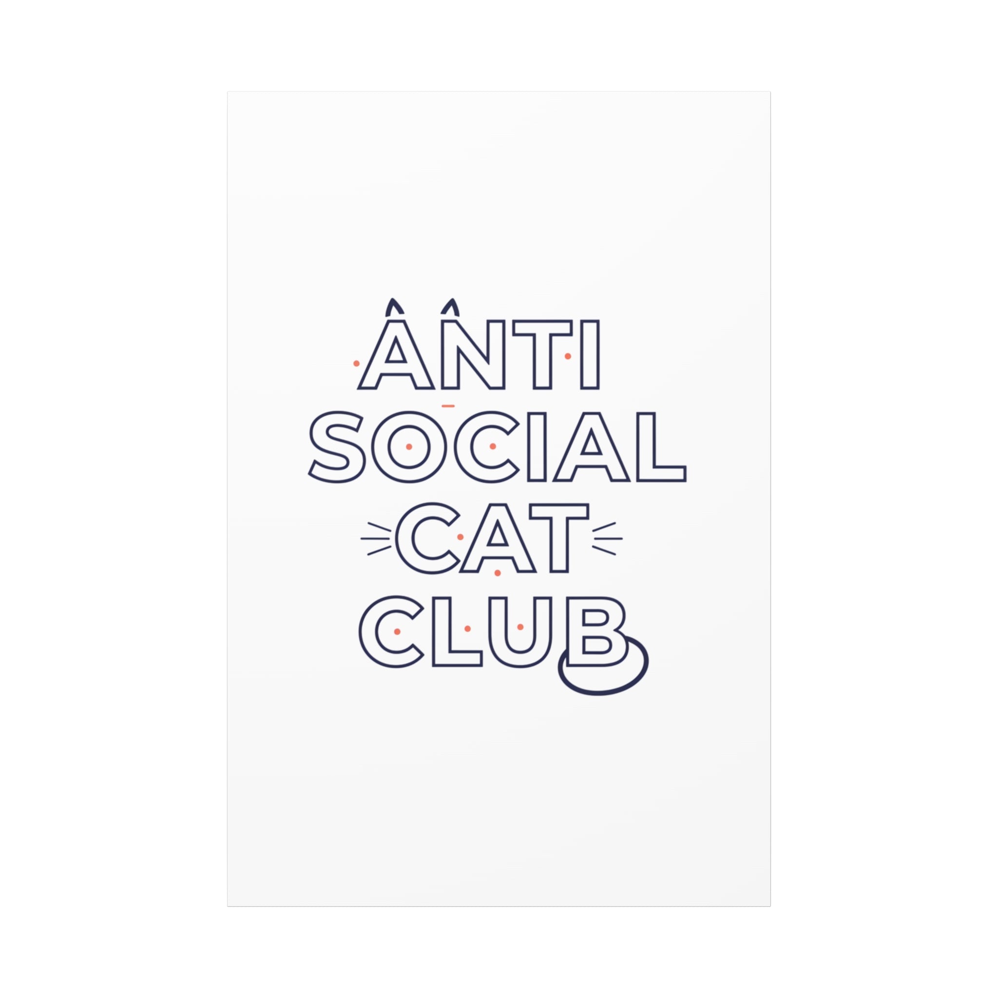 Anti Social Cat Club Canvas | Outline-Only Typography, Hollow Letter Art